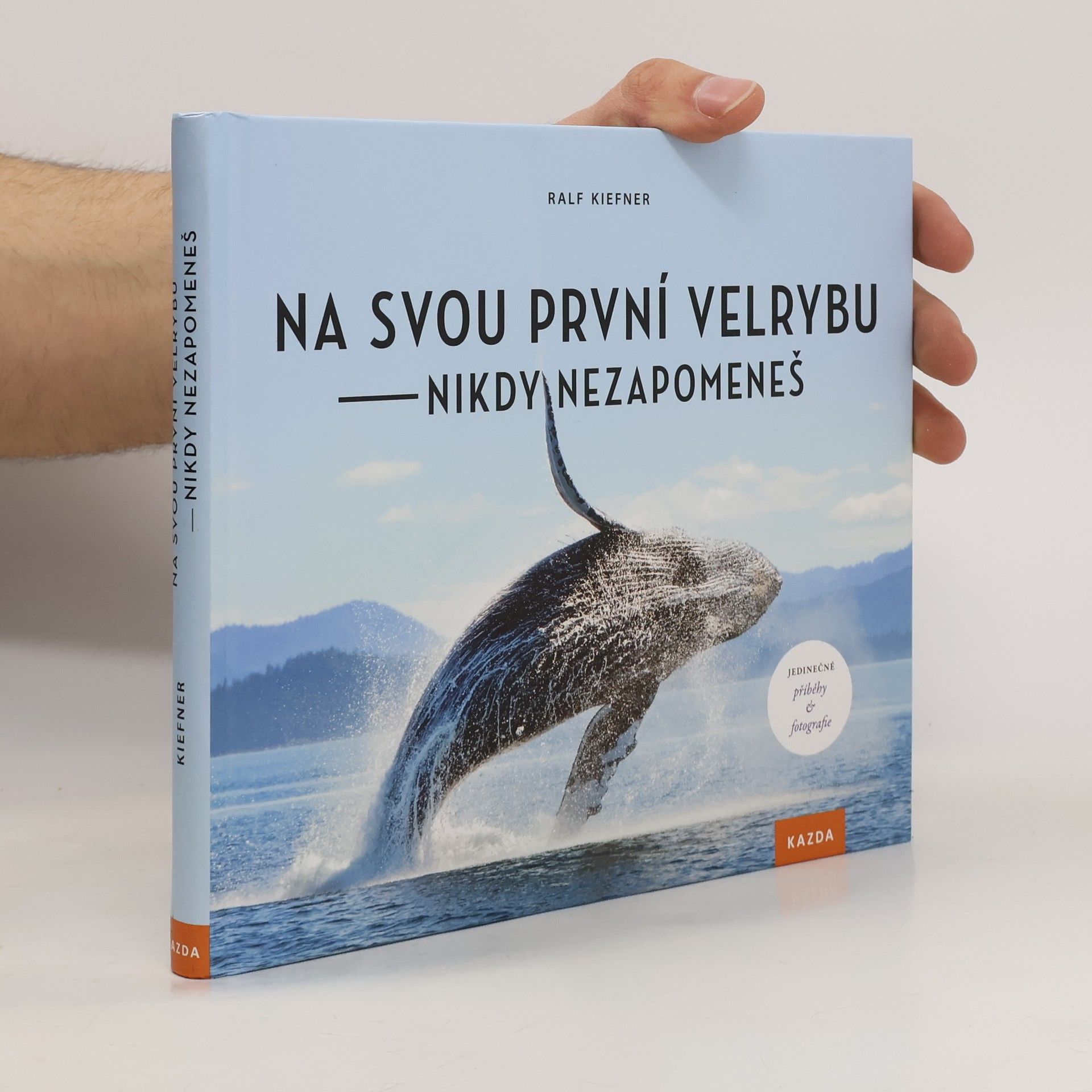 Na svou první velrybu - nikdy nezapomeneš