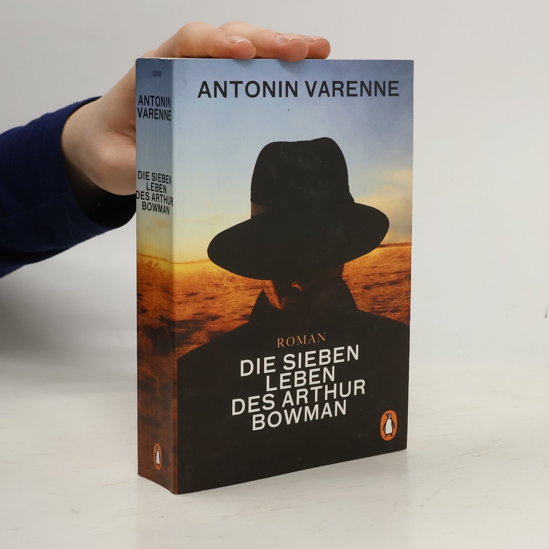 Antonin Varenne Die sieben Leben des Arthur Bowman