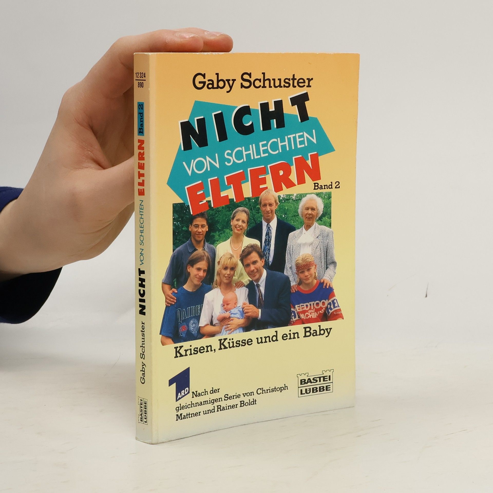 Gaby Schuster Nicht von schlechten Eltern. Band 2