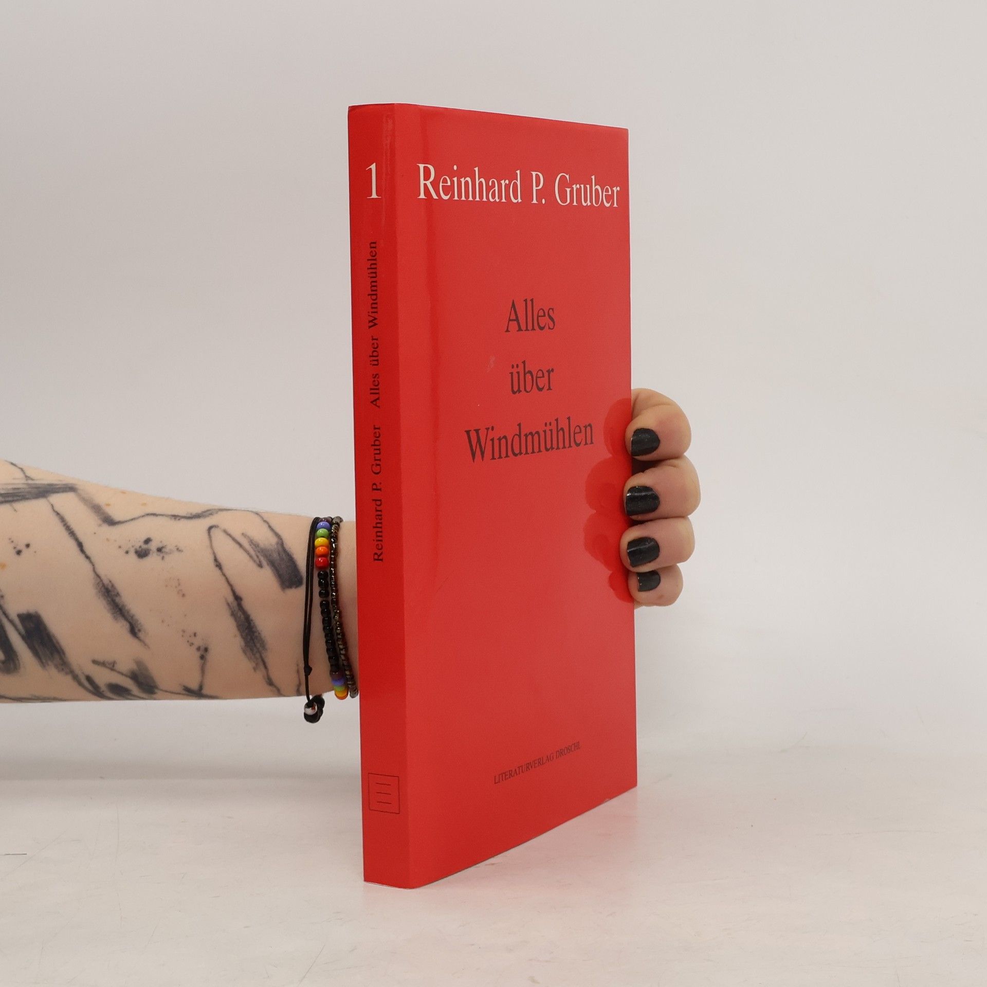 Reinhard P. Gruber Alles über Windmühlen