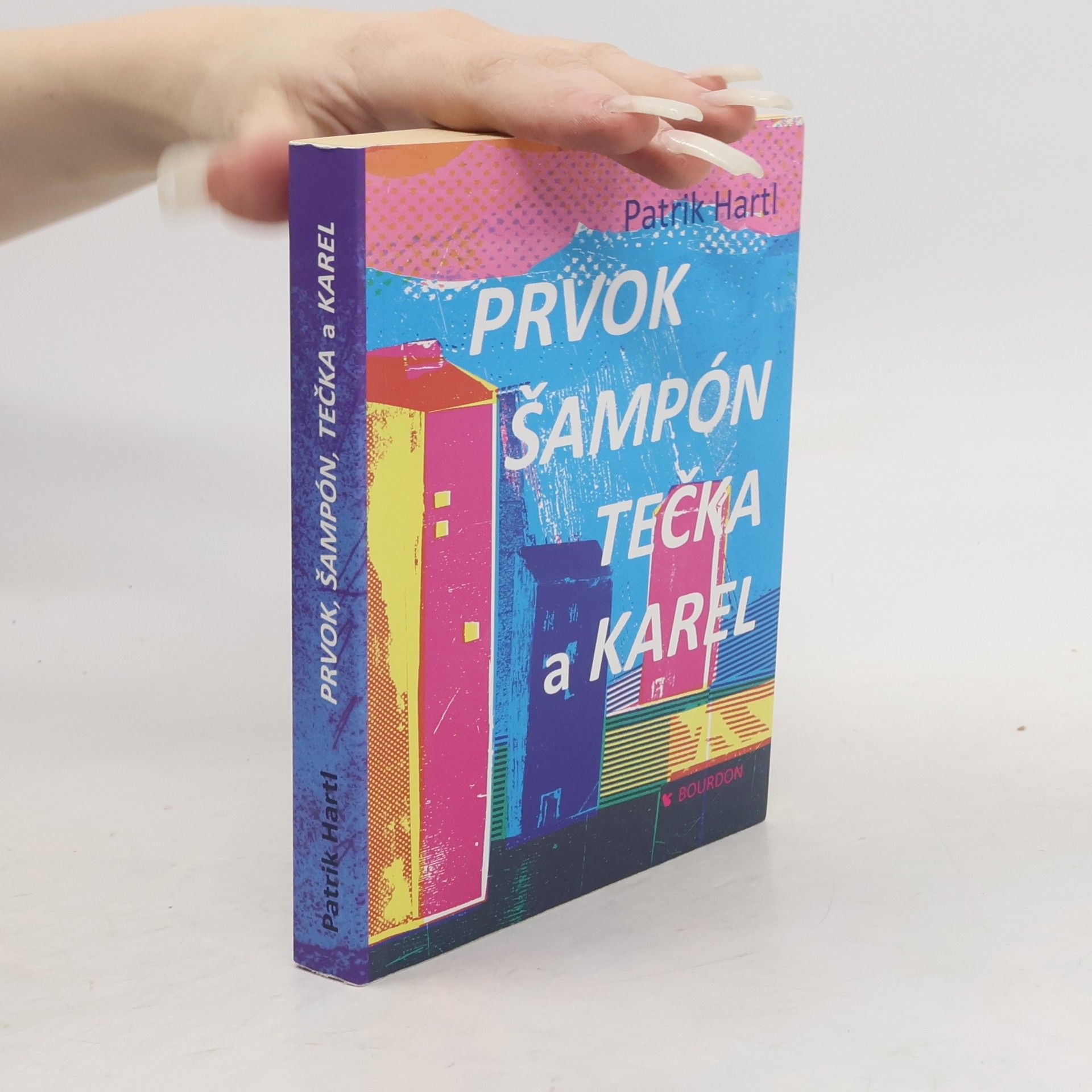 Patrik Hartl Prvok, Šampón, Tečka a Karel