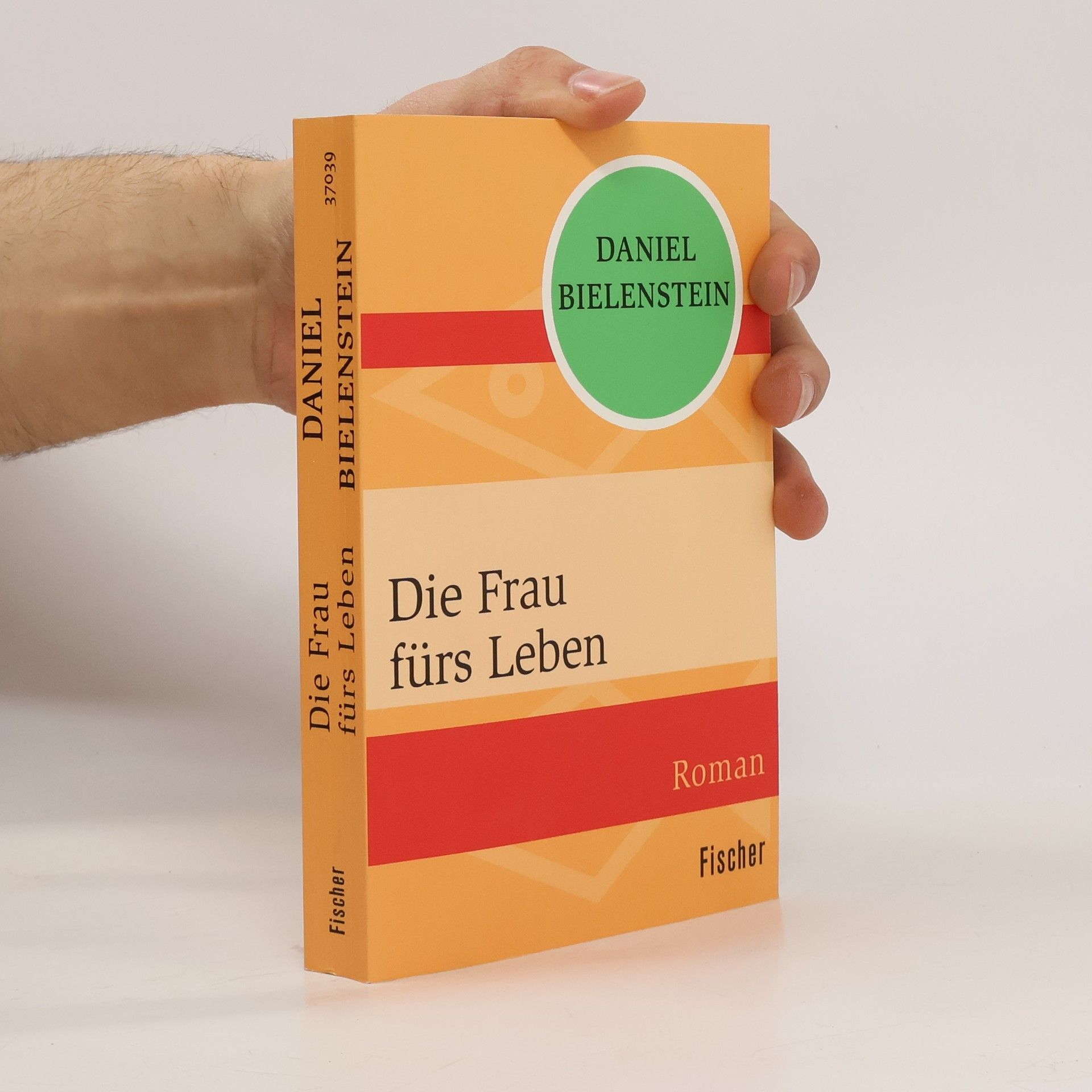 Daniel Bielenstein Die Frau fürs Leben