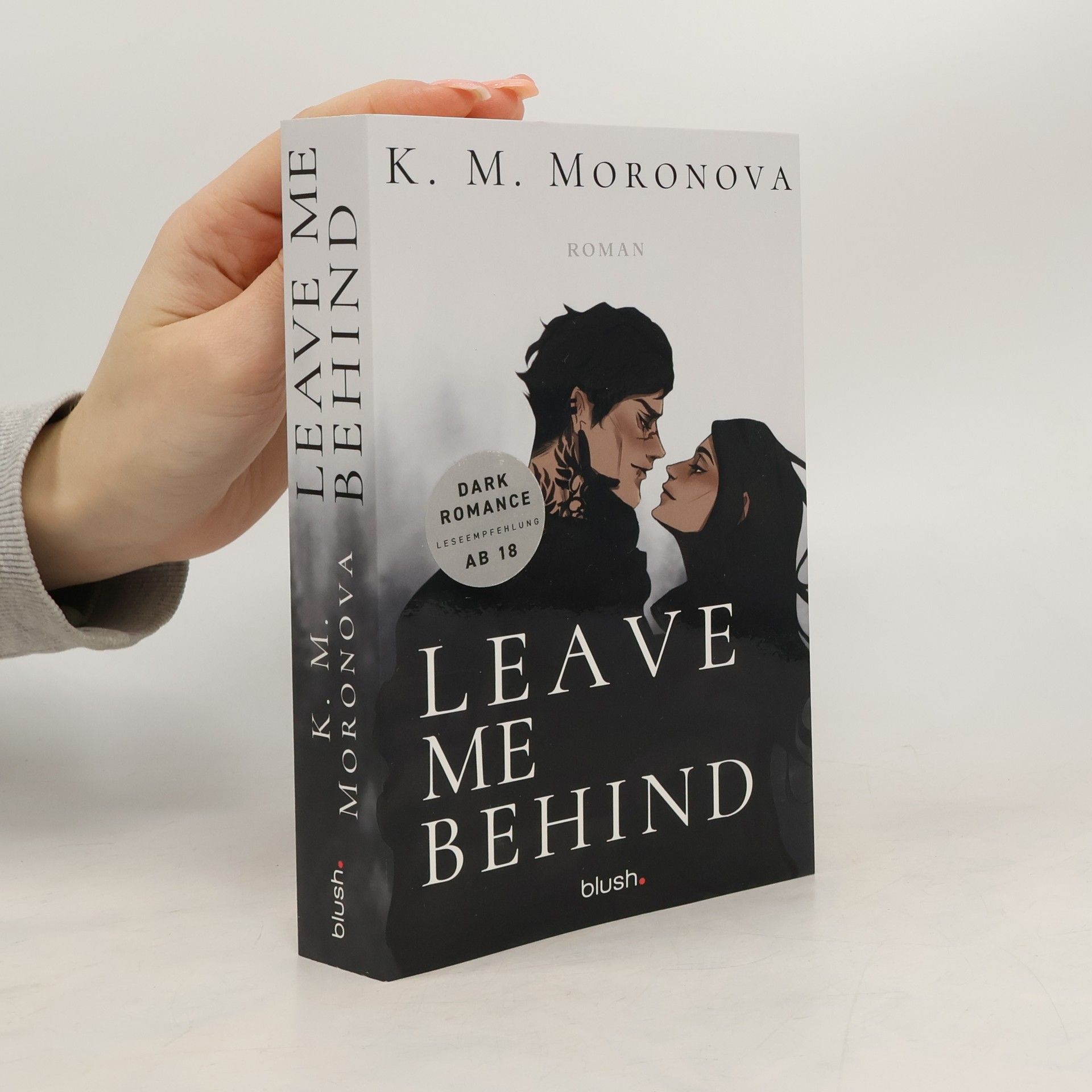 K M Moronova Leave Me Behind