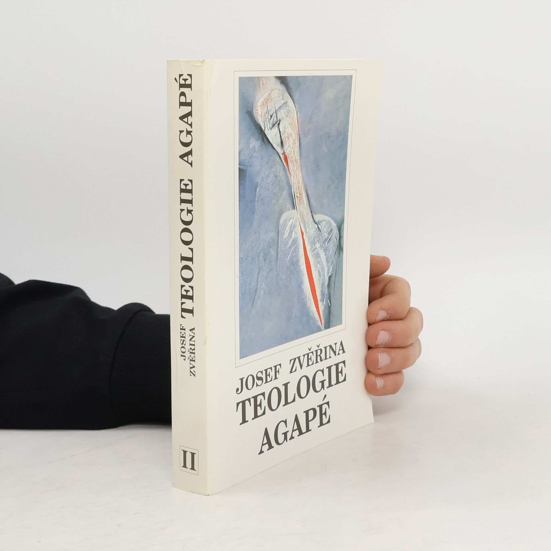 Josef Zvěřina Teologie Agapé. Svazek II.
