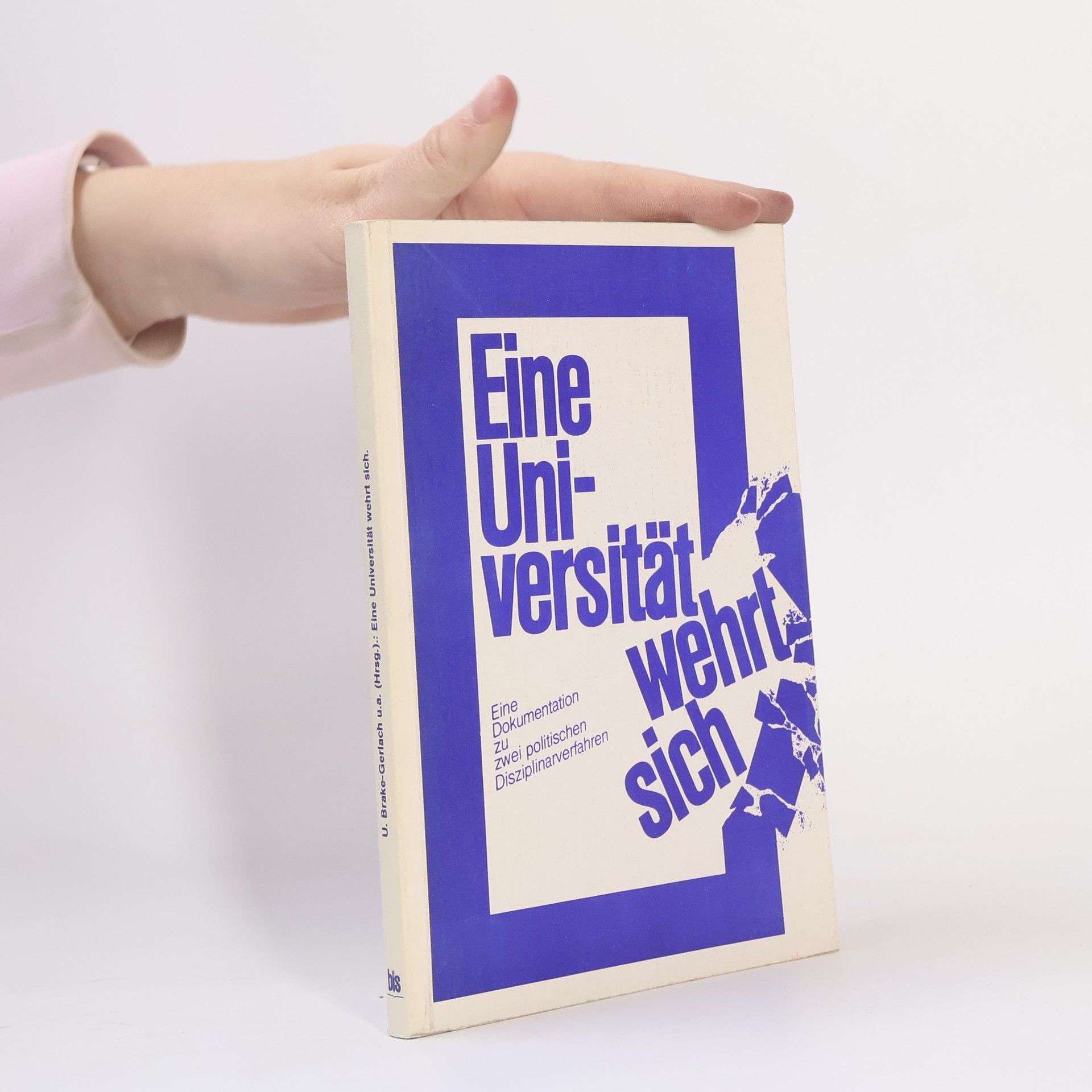 Ulla Brake-Gerlach Eine Universität wehrt sich