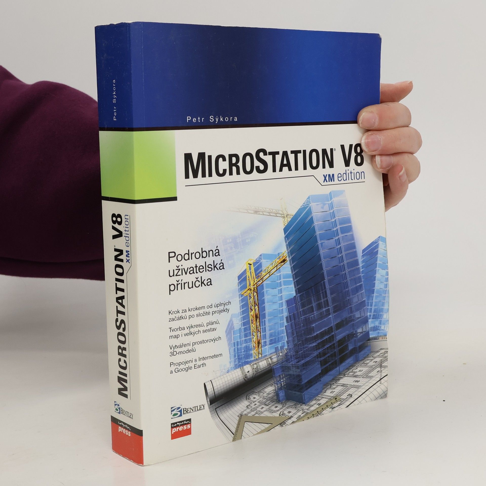 Petr Sýkora MicroStation V8 XM edition : podrobná uživatelská příručka
