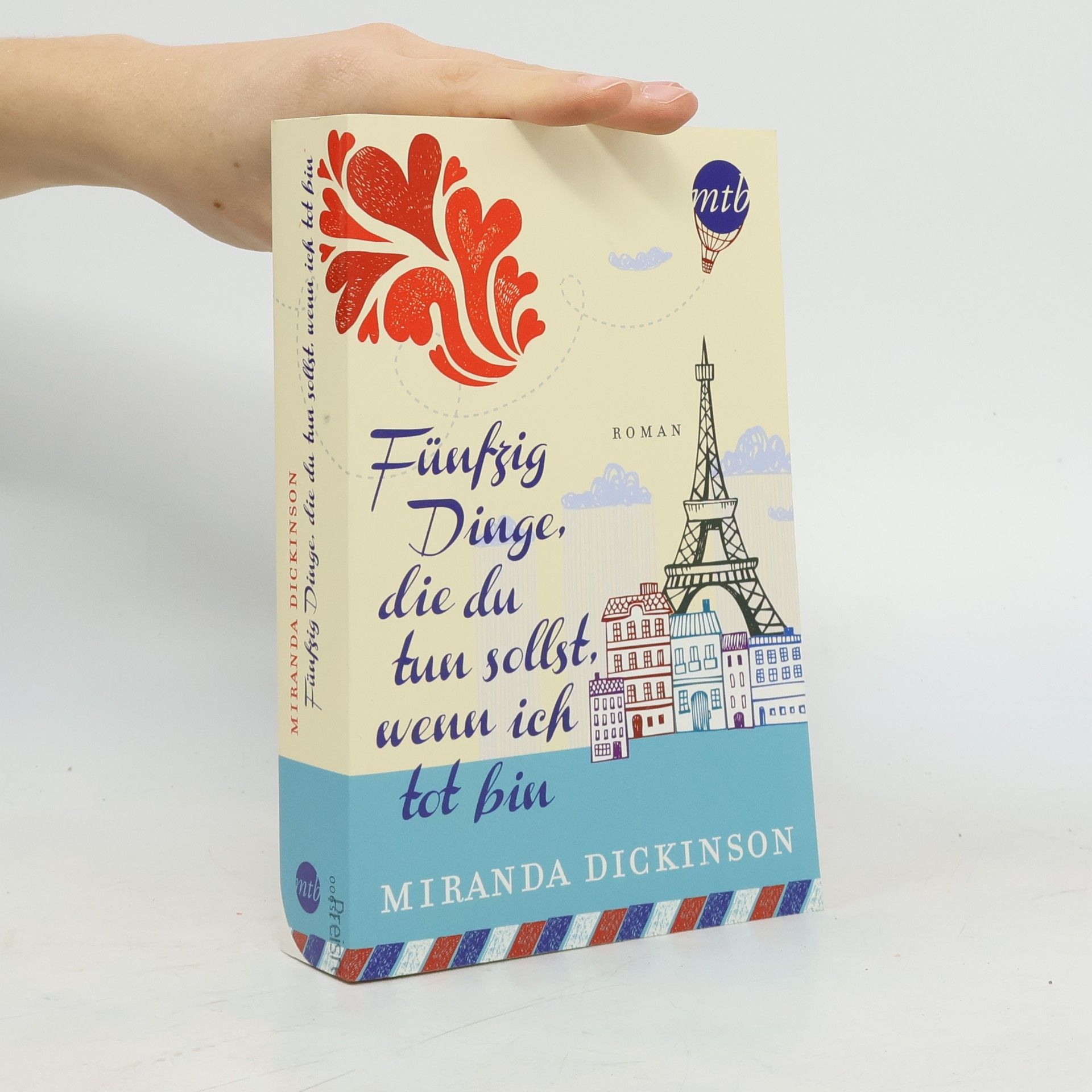 Miranda Dickinson Fünfzig Dinge, die du tun sollst, wenn ich tot bin