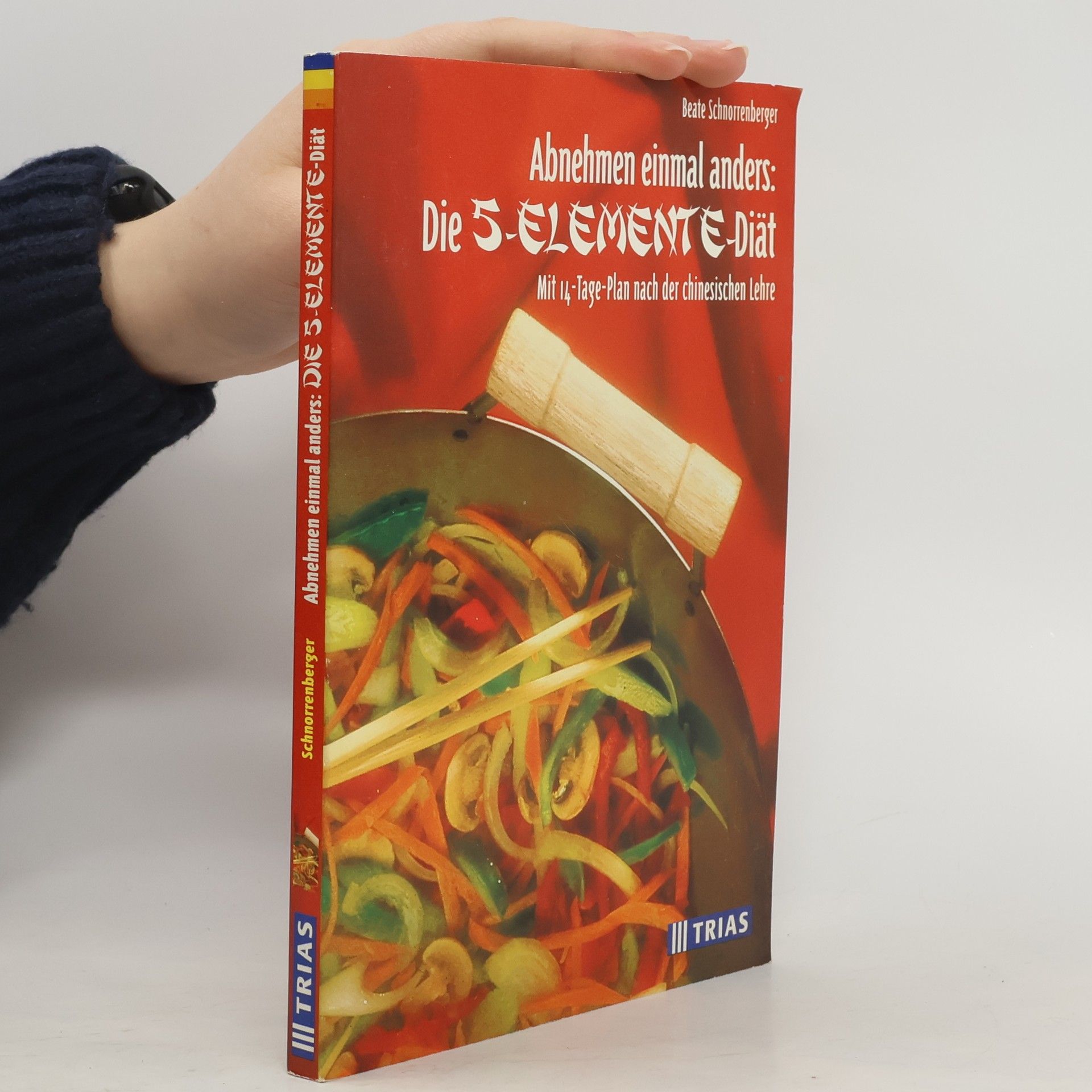 Beate Schnorrenberger Abnehmen einmal anders: Die 5-Elemente-Diät