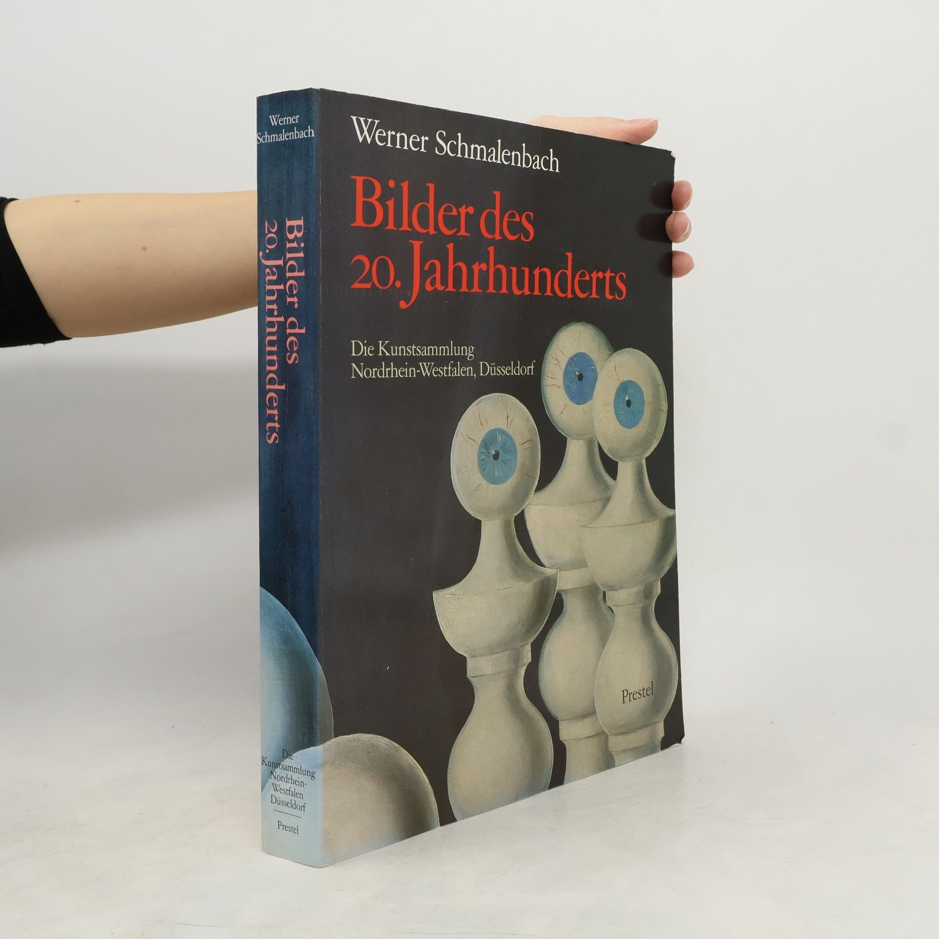 Werner Schmalenbach Bilder des 20. Jahrhunderts