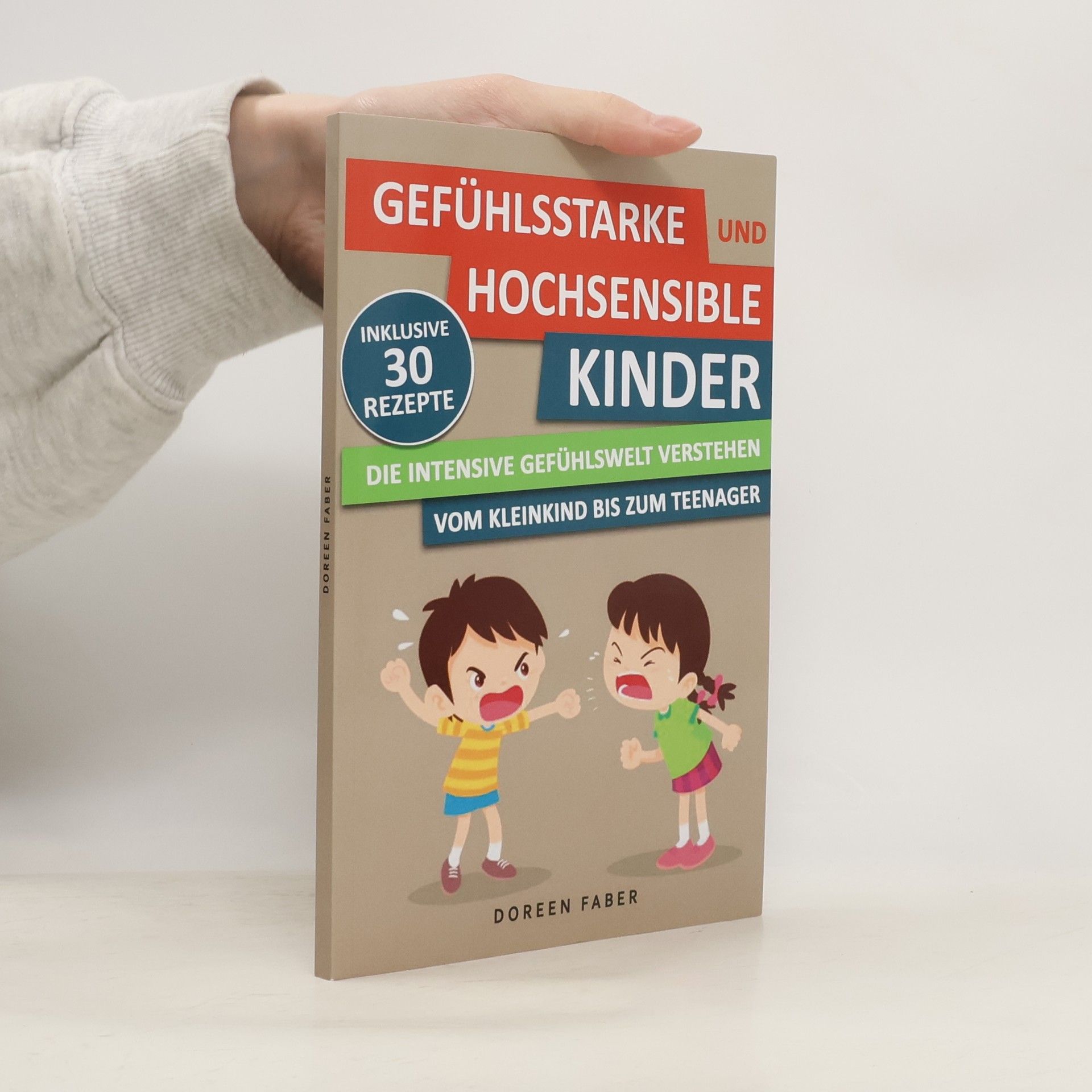 Gefühlsstarke & Hochsensible Kinder - Die intensive Gefühlswelt verstehen