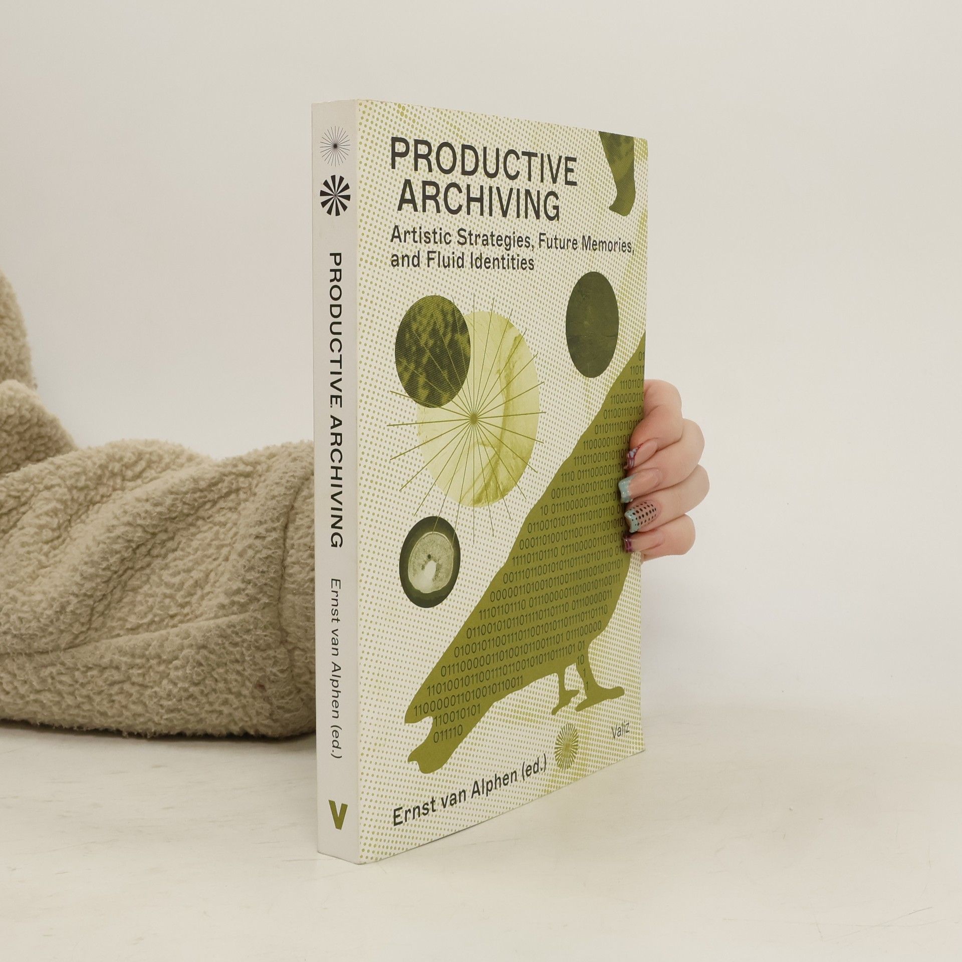 Ernst van Alphen Productive Archiving