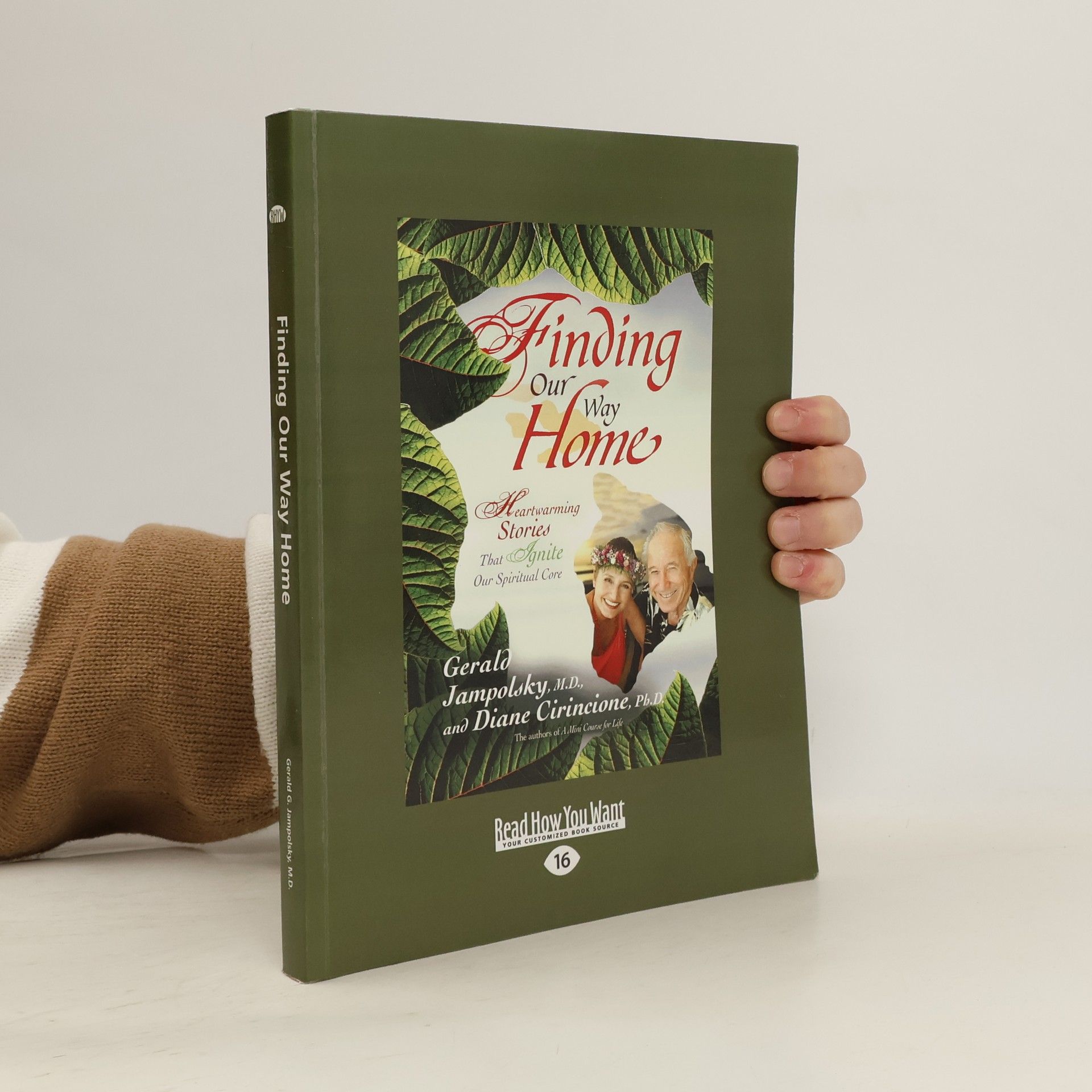 Gerald G. Jampolsky Finding Our Way Home