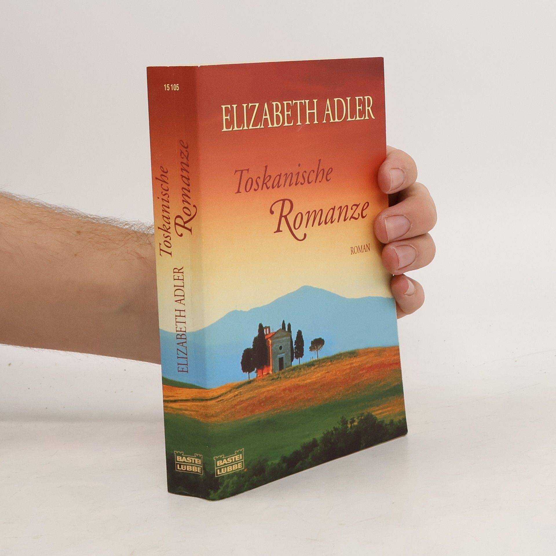 Elizabeth A. Adler Toskanische Romanze