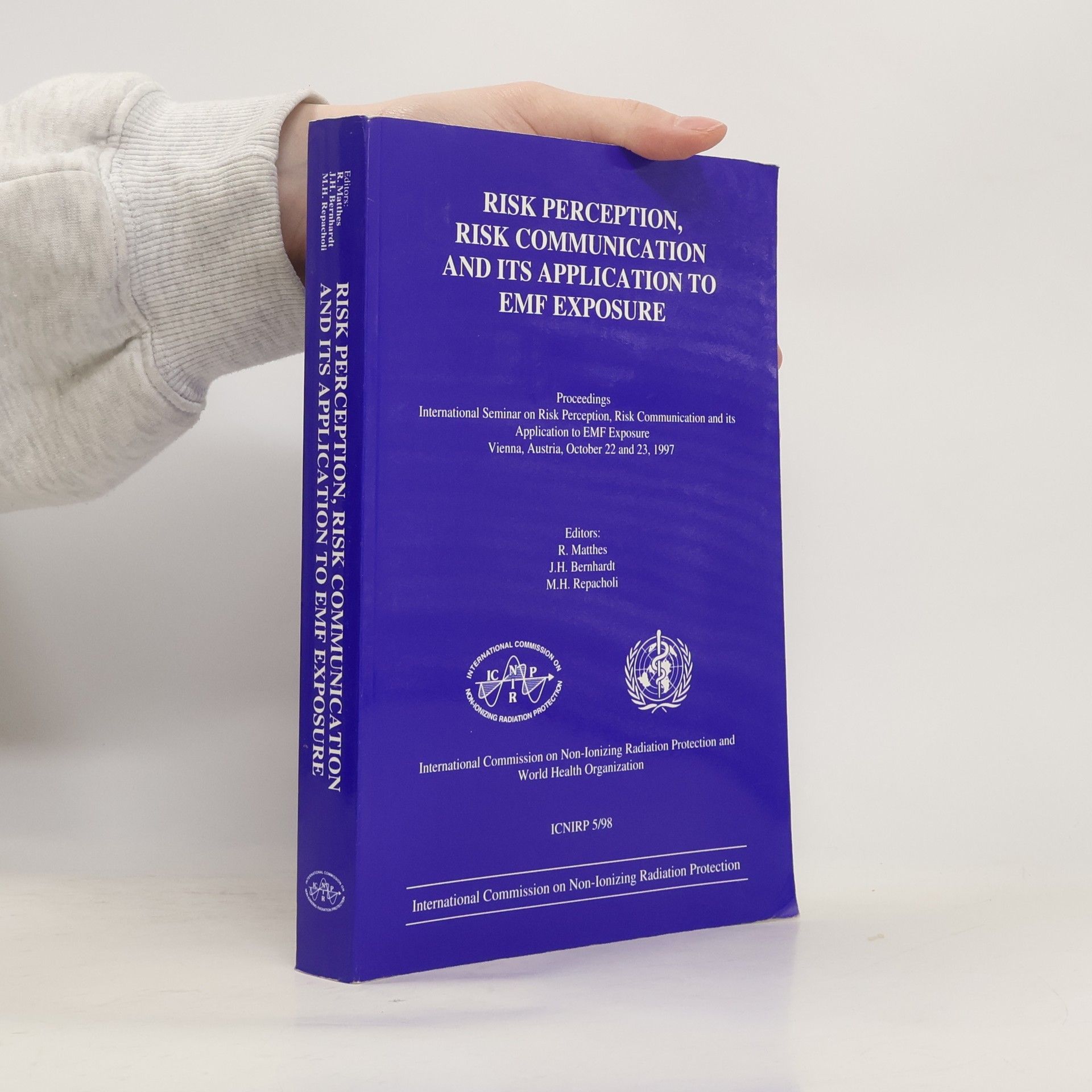 Risk Perception, Risk Communication and Its Application to EMF Exposure