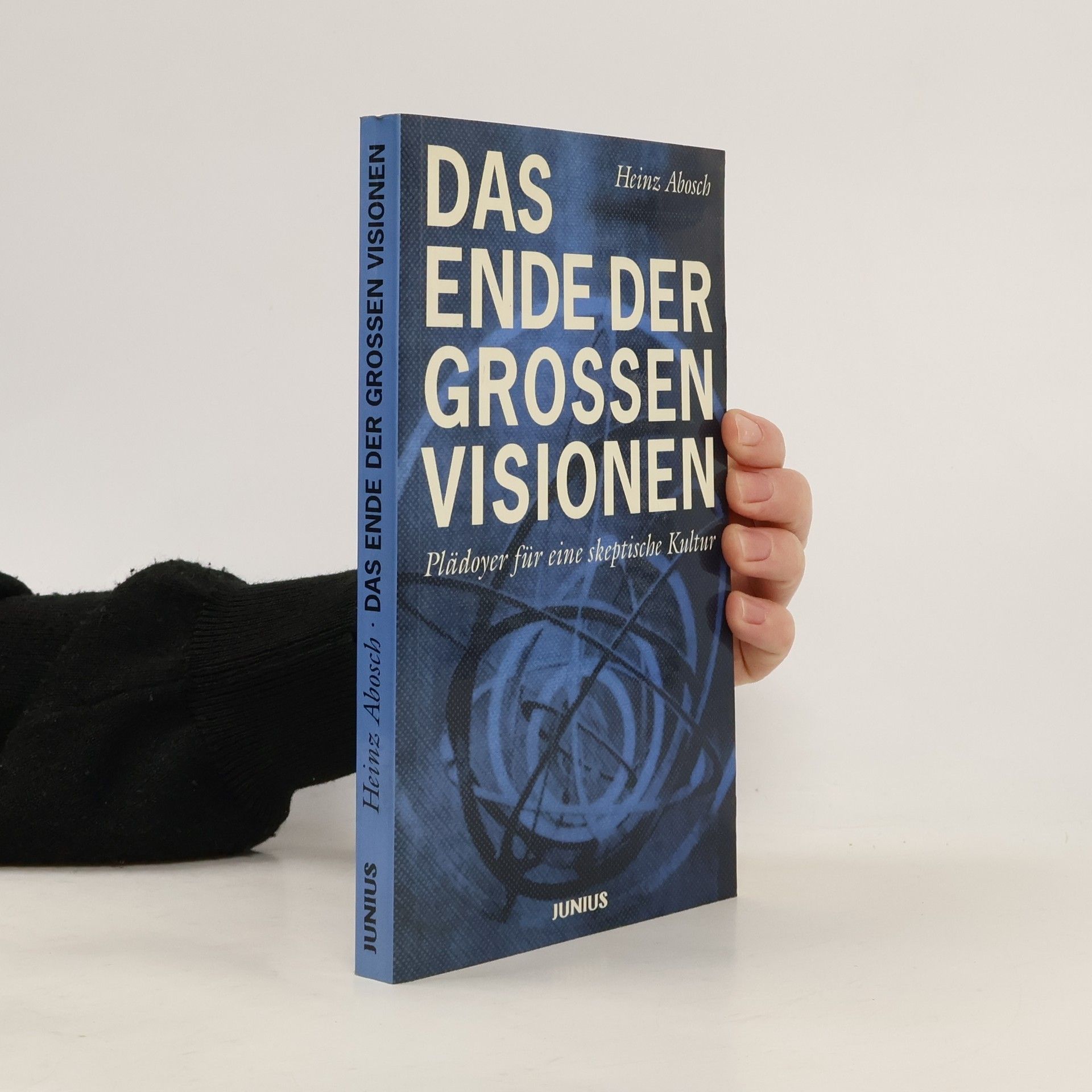Heinz Abosch Das Ende der grossen Visionen