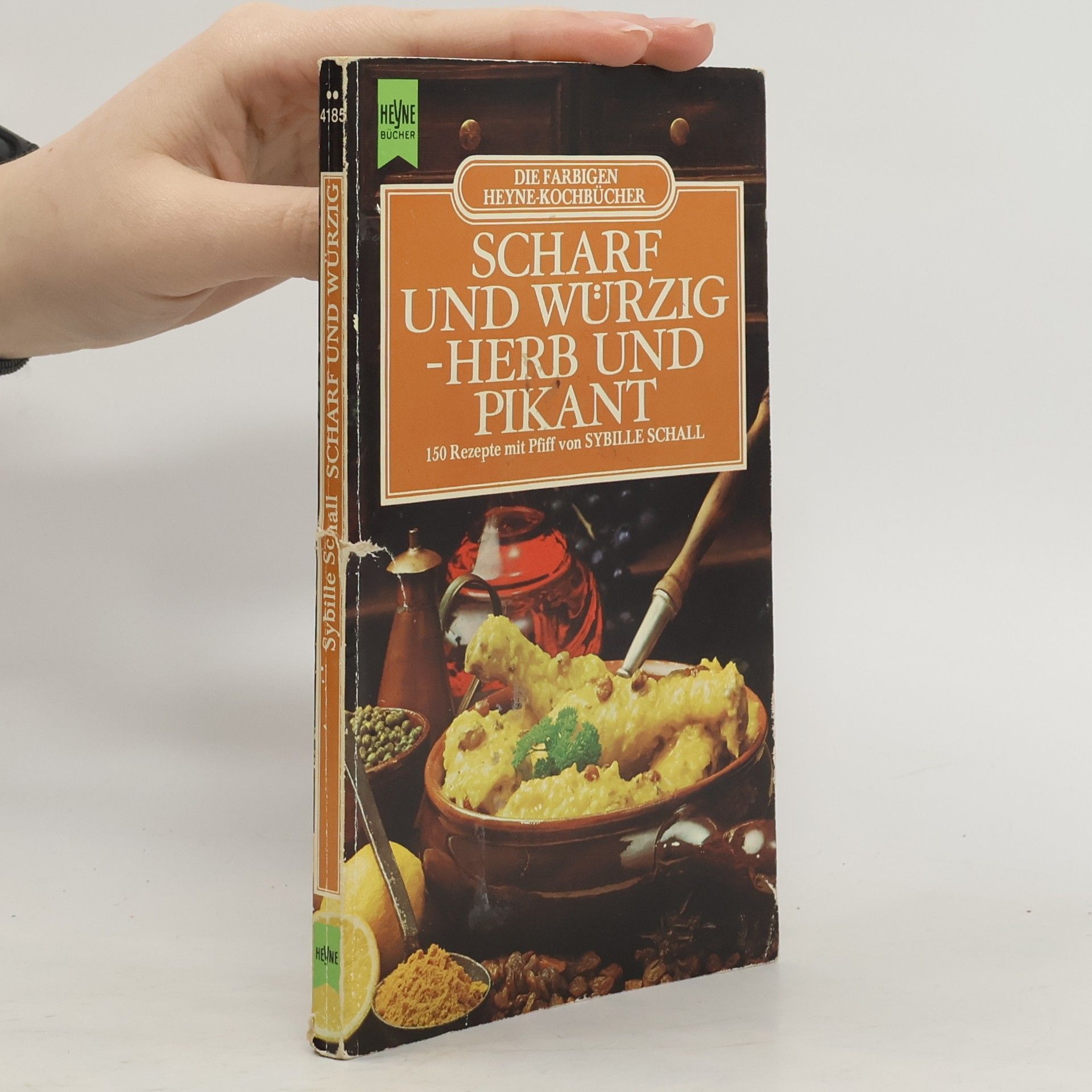 Sybille Schall Scharf und würzig, herb und pikant