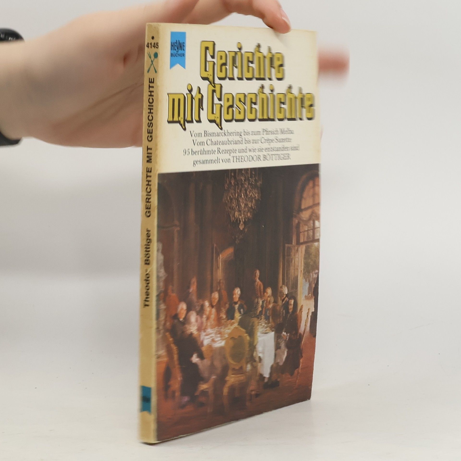 Theodor Böttiger Gerichte mit Geschichte