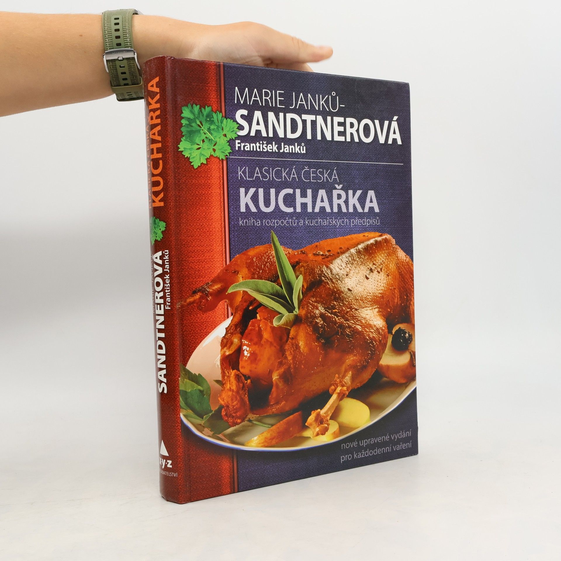 Klasická česká kuchařka: Kniha rozpočtů a kuchařských předpisů