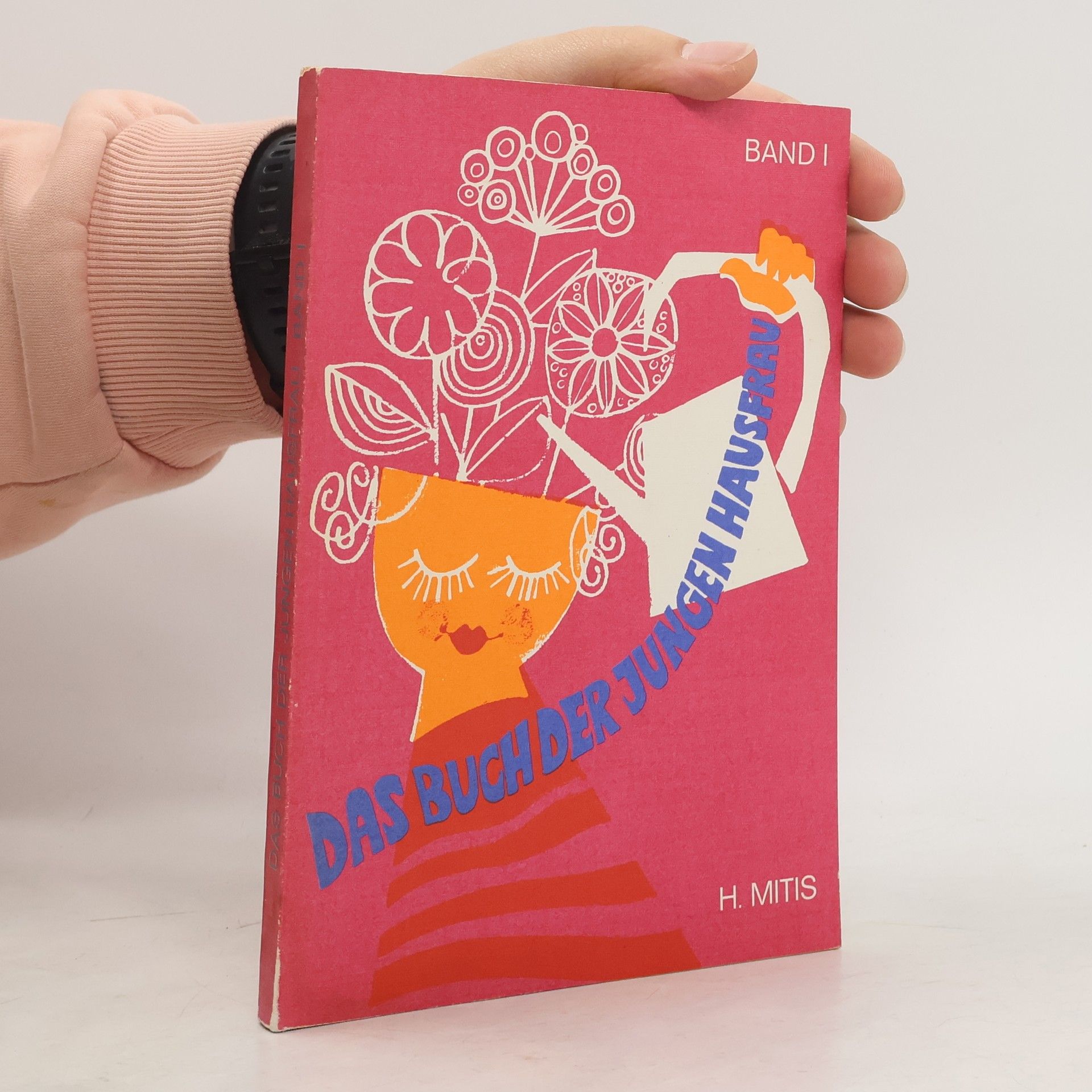 Hedwig Mitis Das Buch der jungen Hausfrau. Band 1