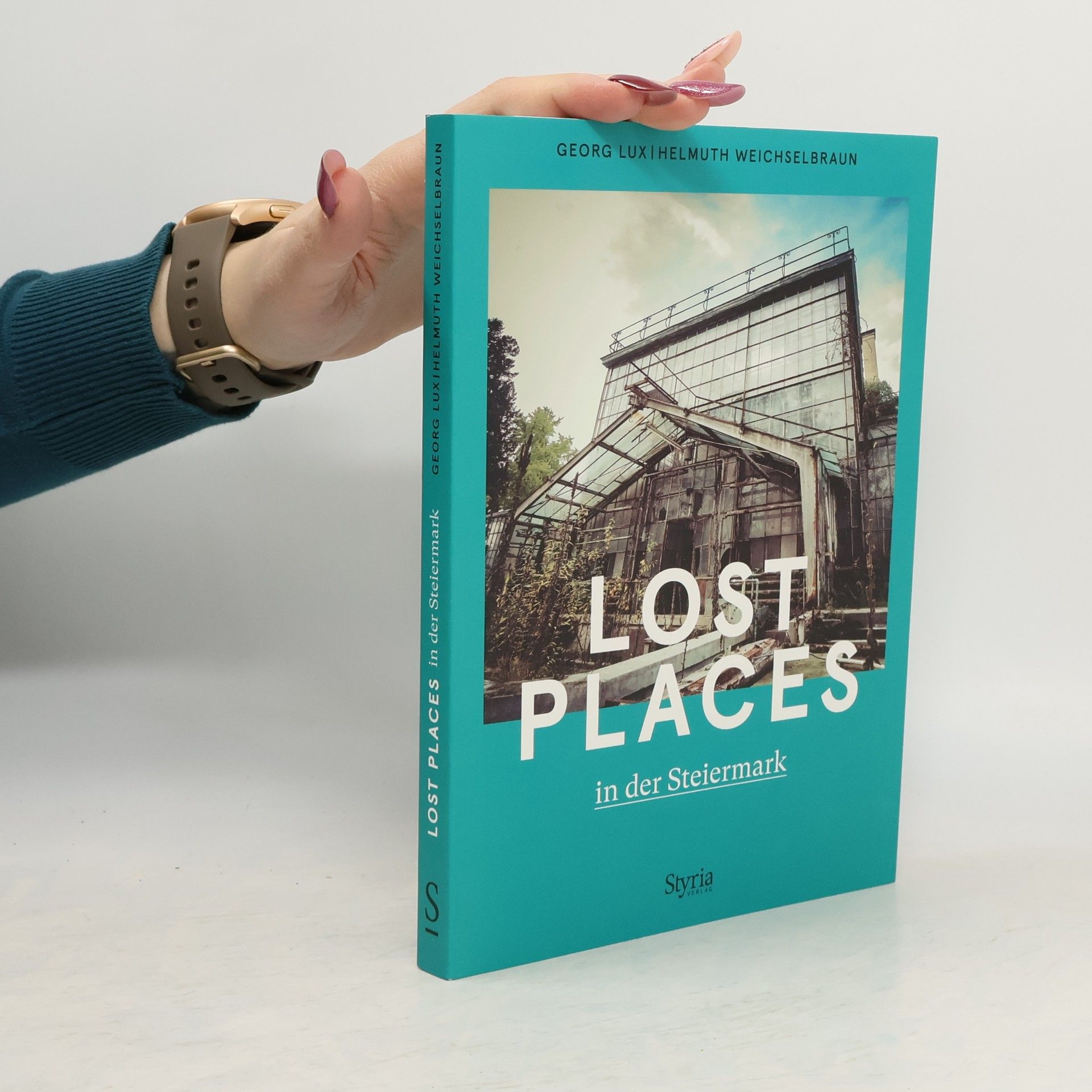 Georg Lux Lost Places in der Steiermark