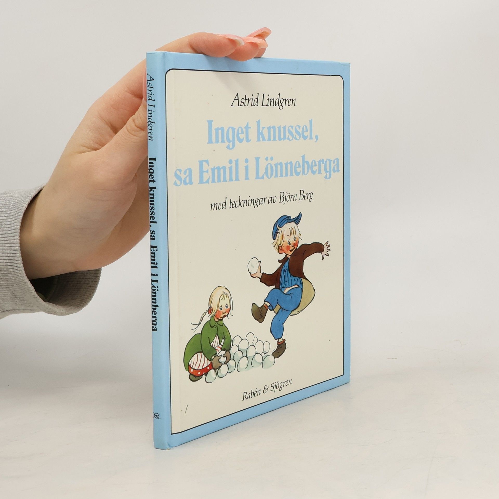 Astrid Lindgren Inget knussel, sa Emil i Lönneberga