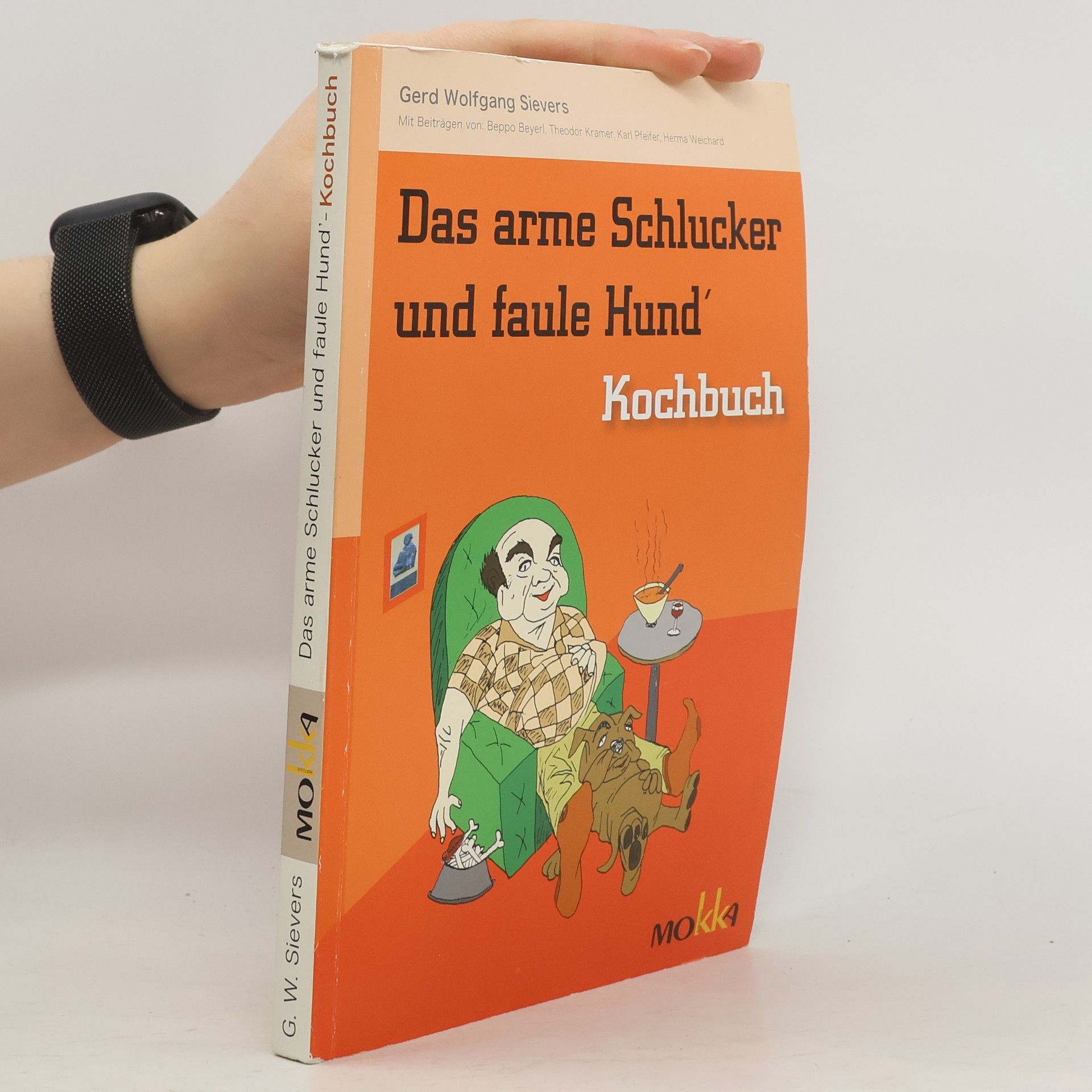 Gerd Wolfgang Sievers Das arme-Schlucker- und faule-Hund'-Kochbuch