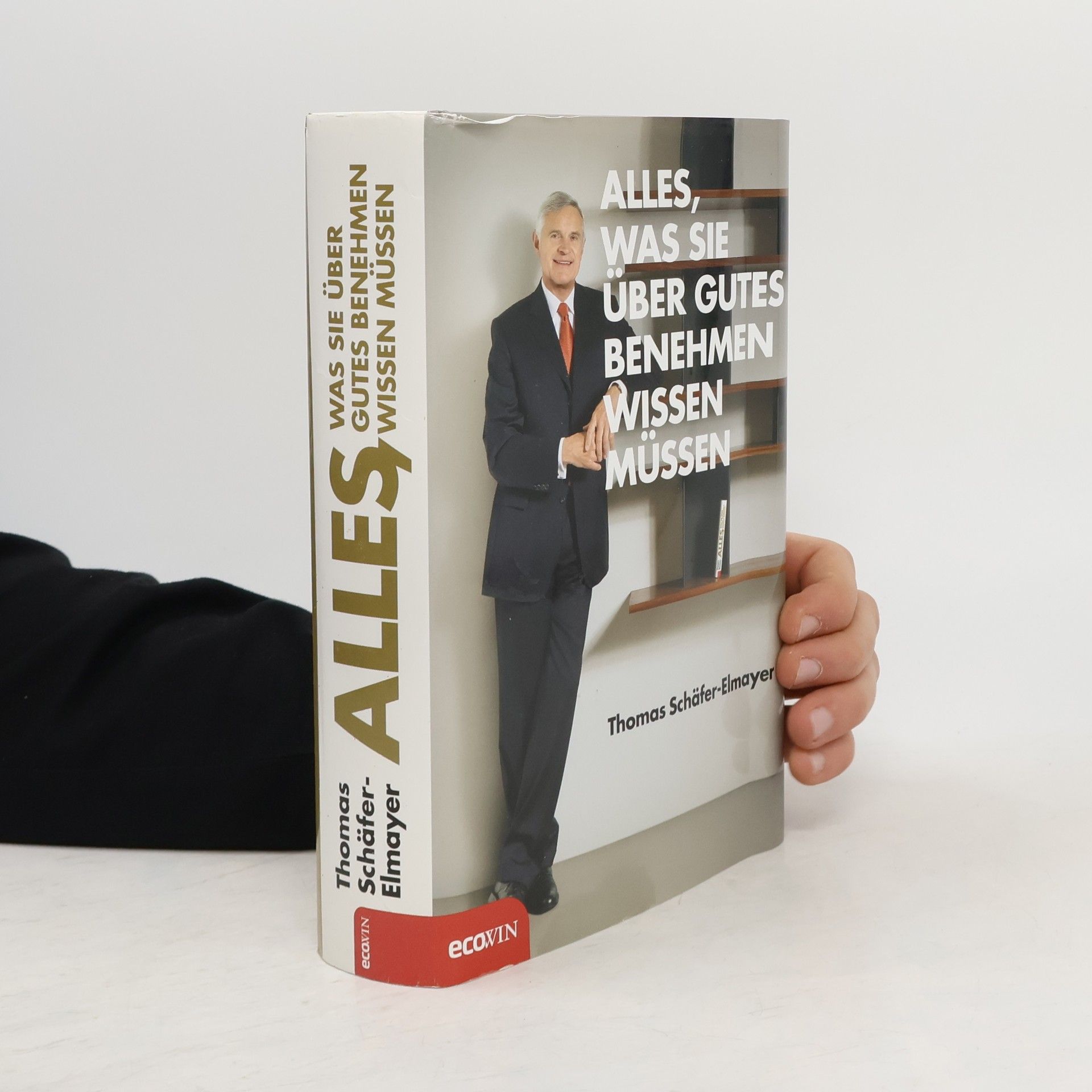 Thomas Schäfer-Elmayer Alles, was Sie über gutes Benehmen wissen müssen