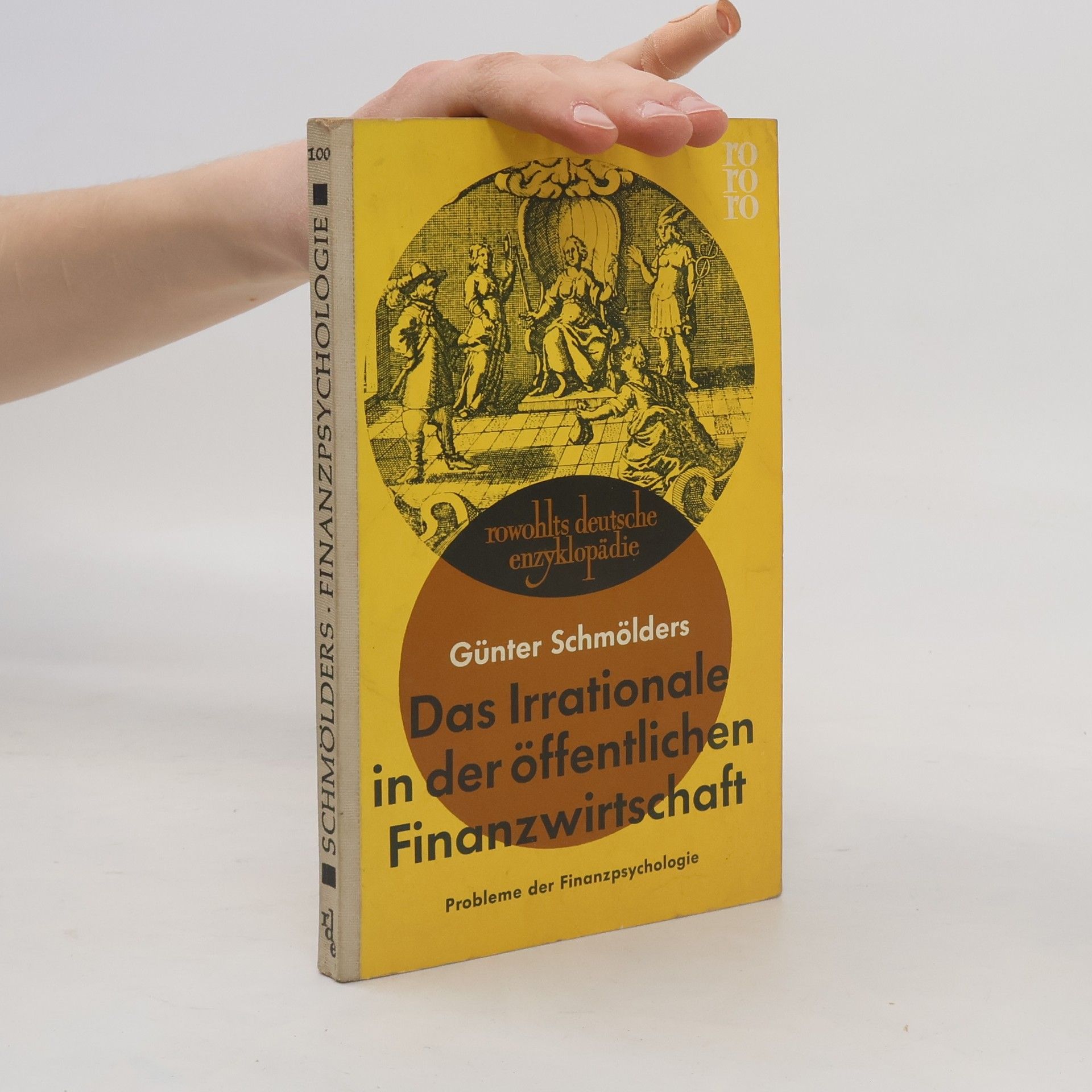 Günter Schmölders Das Irrationale in der öffentlichen Finanzwirtschaft