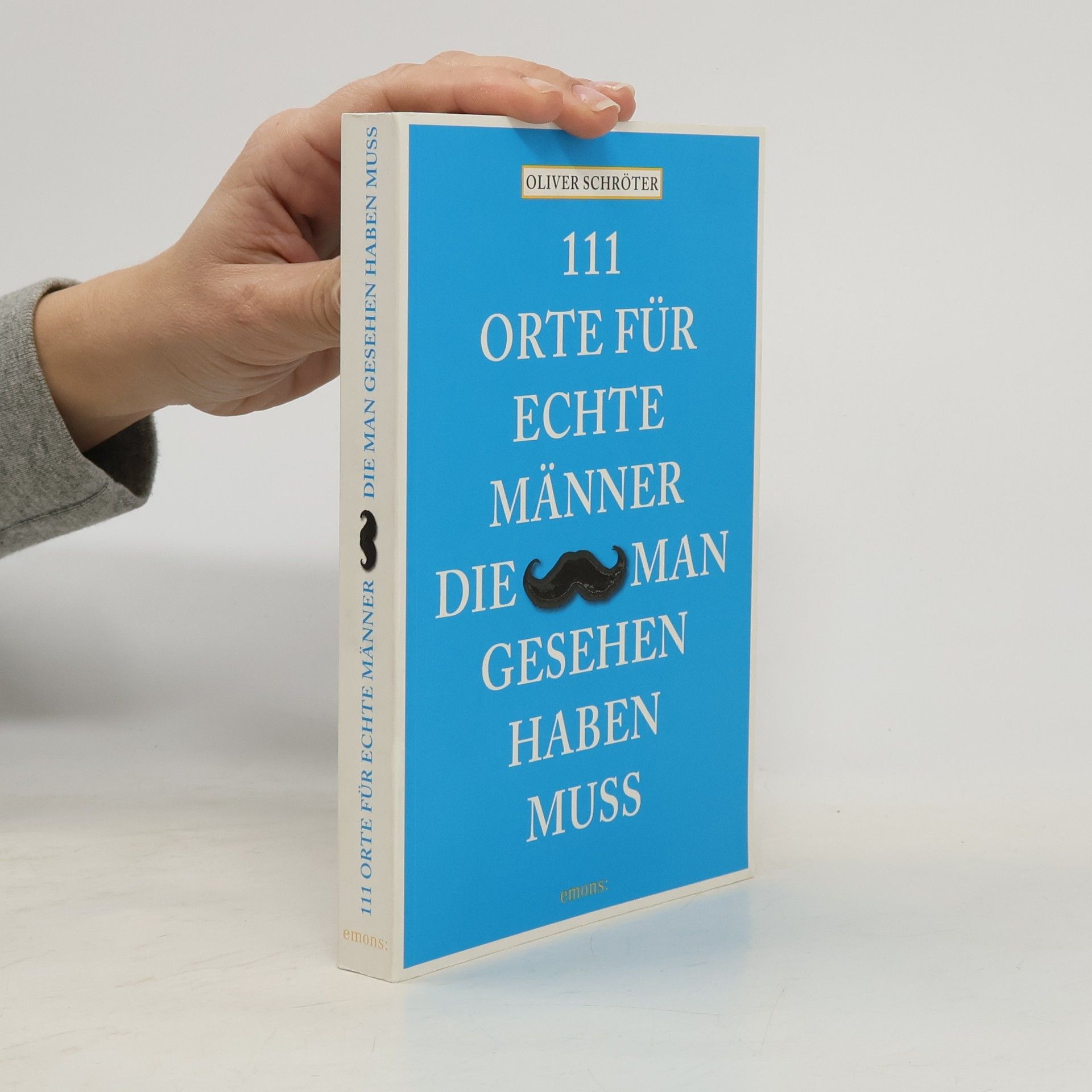 111 Orte für echte Männer, die man gesehen haben muss