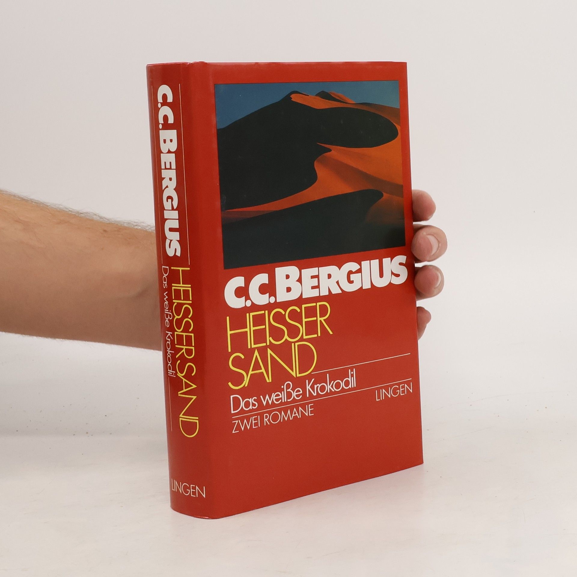 C. C. Bergius Heißer Sand. Das weiße Krokodil