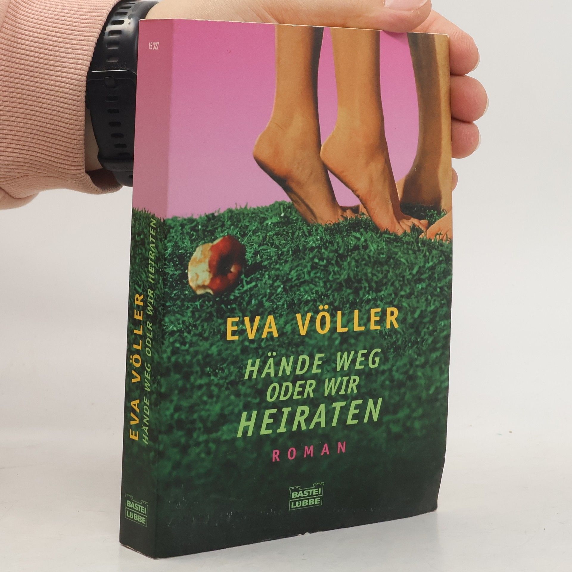 Eva Völler Hände weg oder wir heiraten