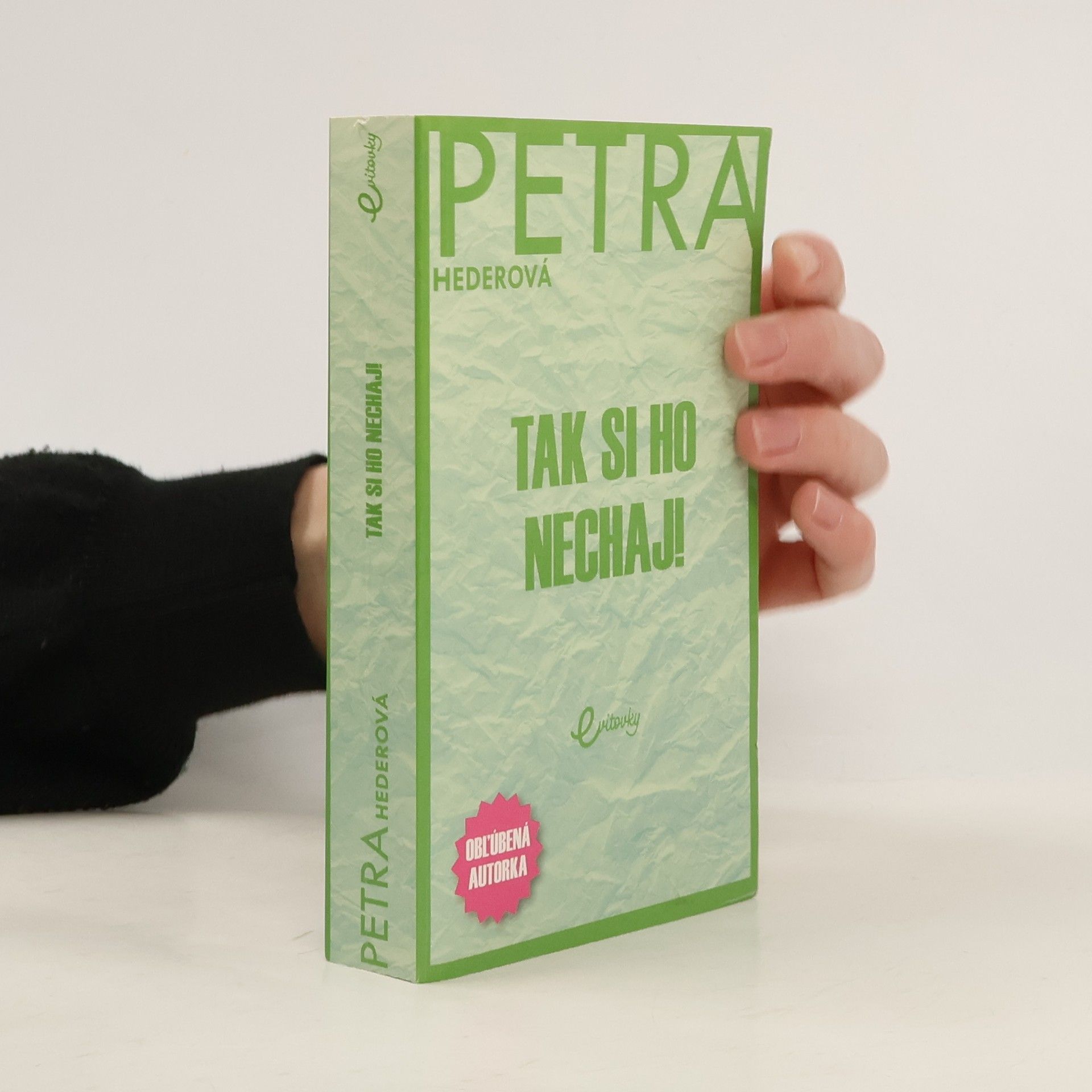 Petra Hederová Tak si ho nechaj!