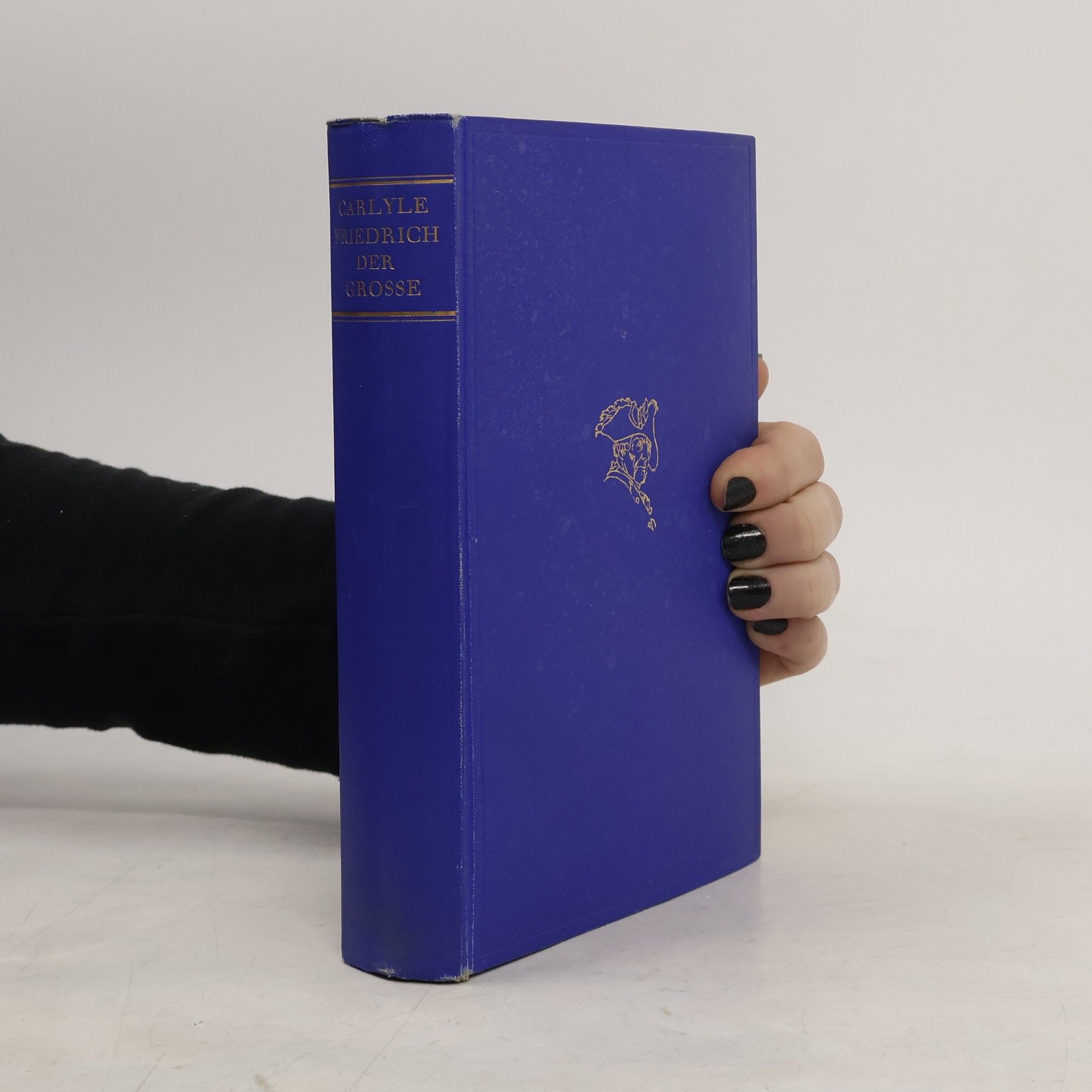 Thomas Carlyle Friedrich der Große