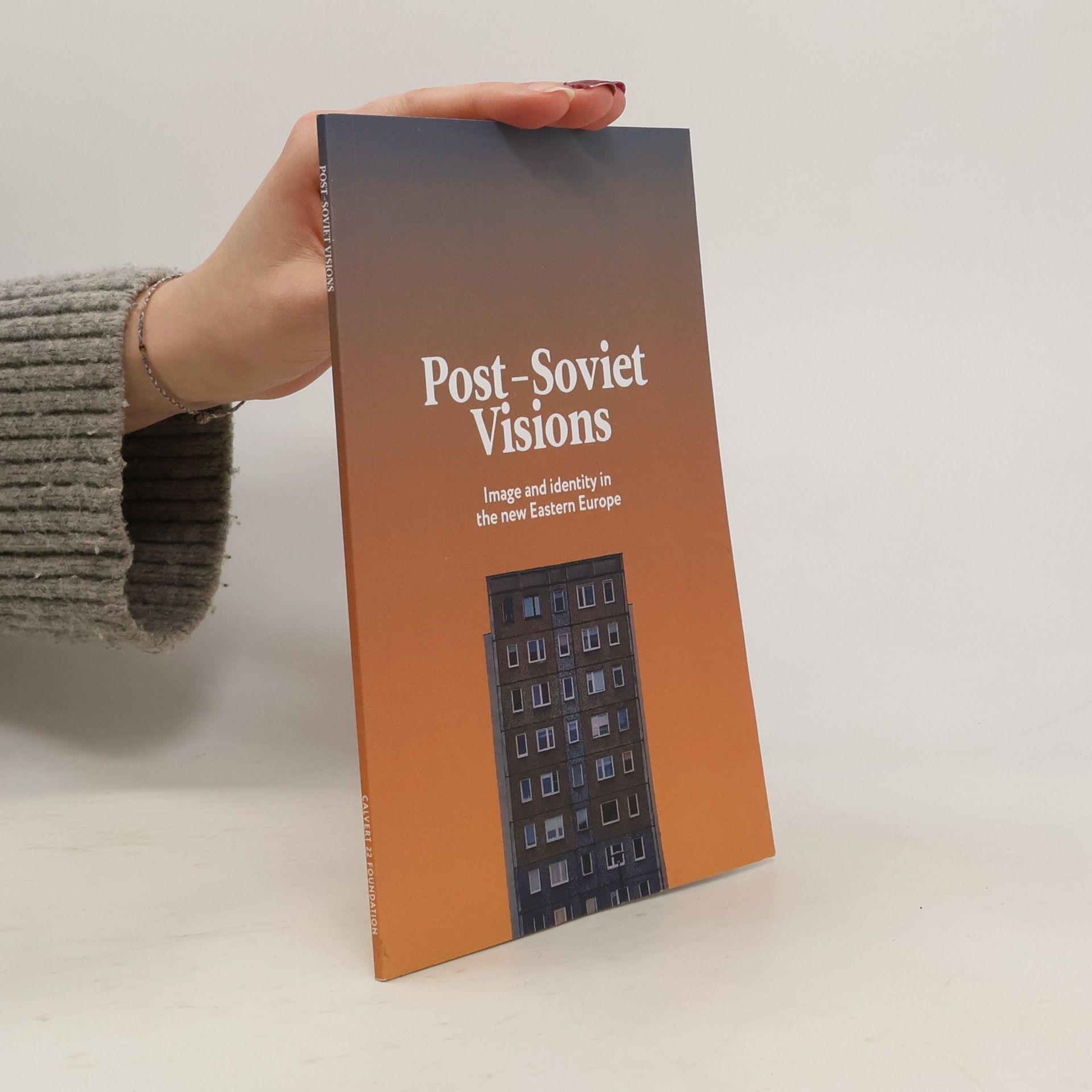 Kolektiv autorů Post-Soviet Visions