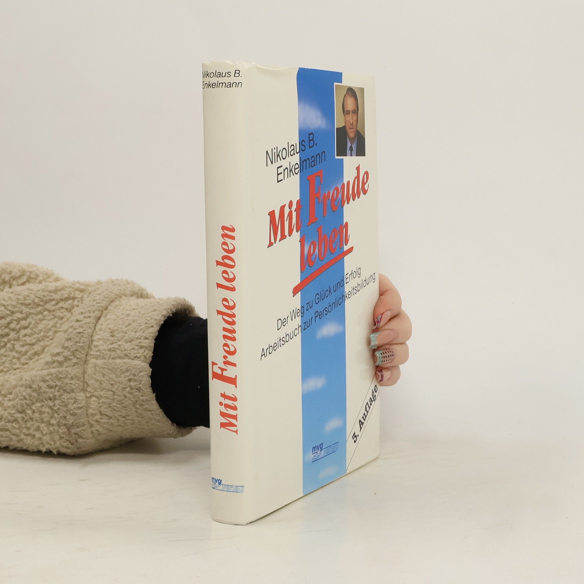 Nikolaus B. Enkelmann Mit Freude leben