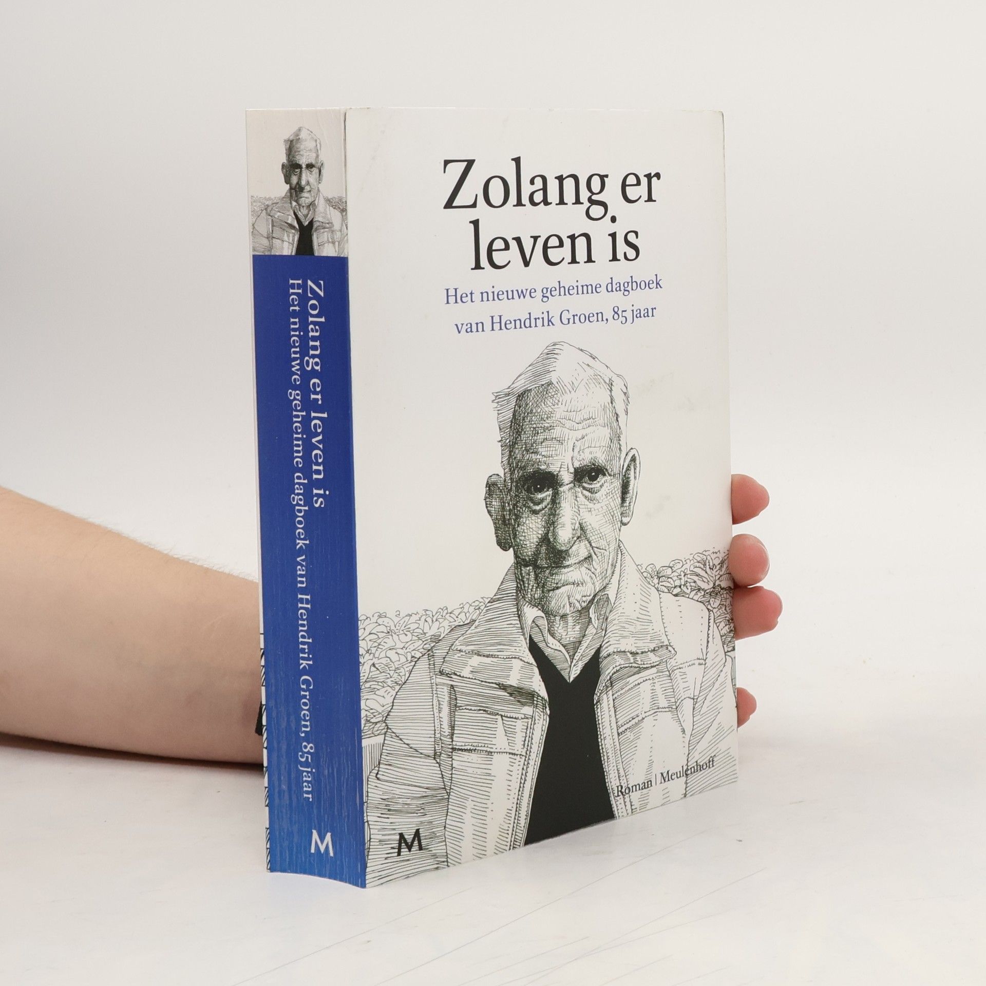 Hendrik Groen Zolang er leven is
