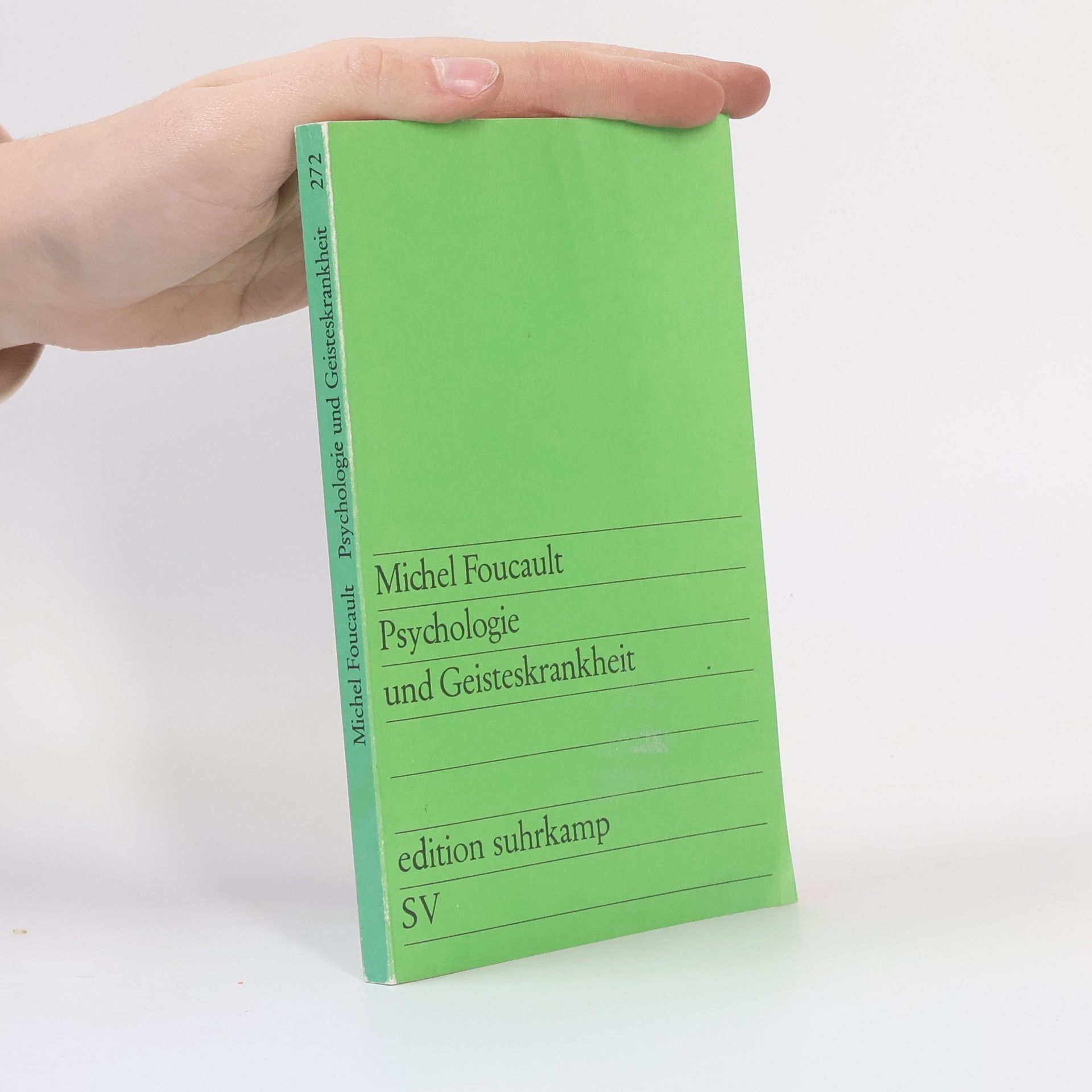 Michel Foucault Psychologie und Geisteskrankheit
