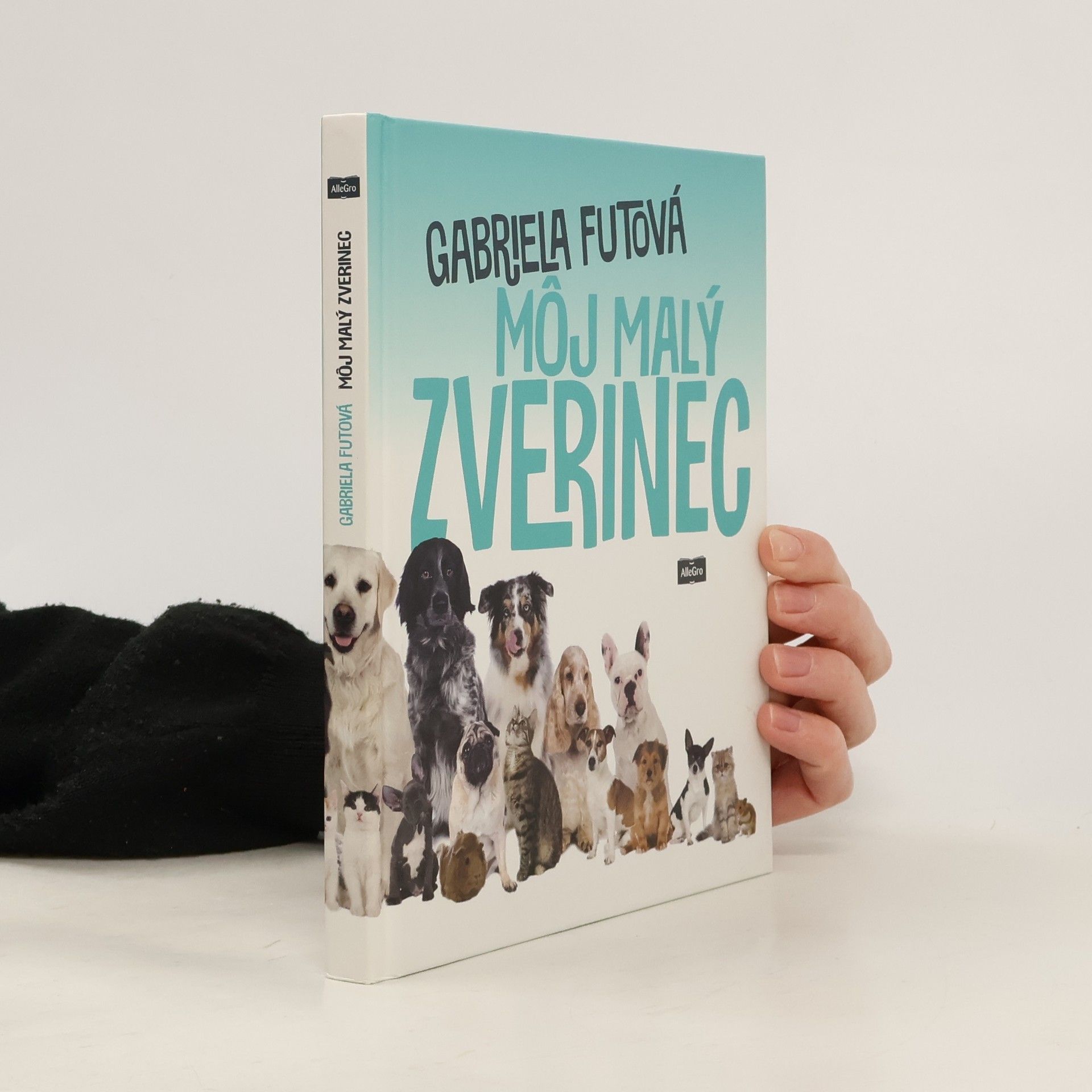 Gabriela Futová Môj malý zverinec