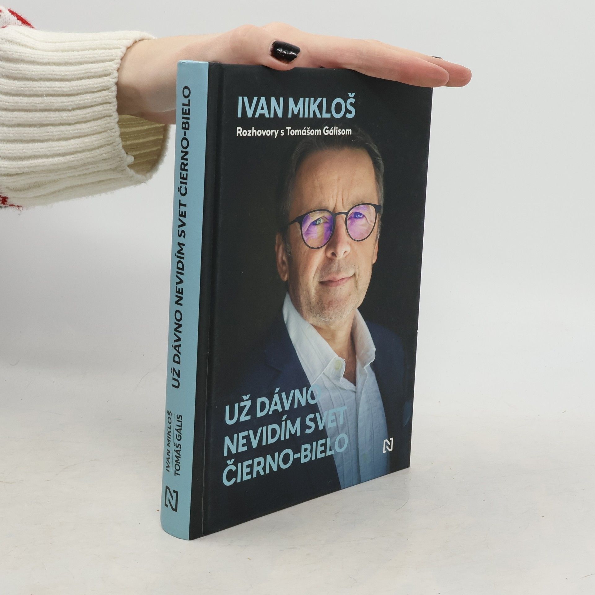 Ivan Mikloš Už dávno nevidím svet čierno-bielo