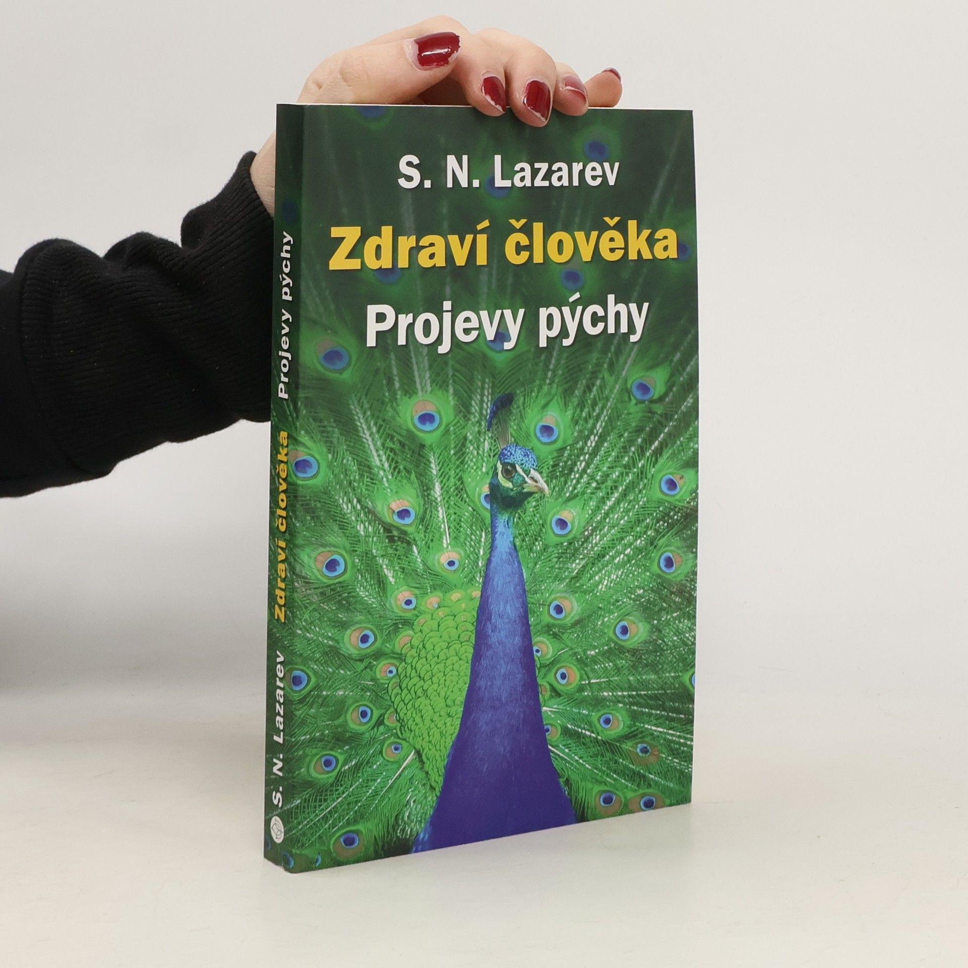 Sergey Nikolayevich Lazarev Zdraví člověka. Projevy pýchy