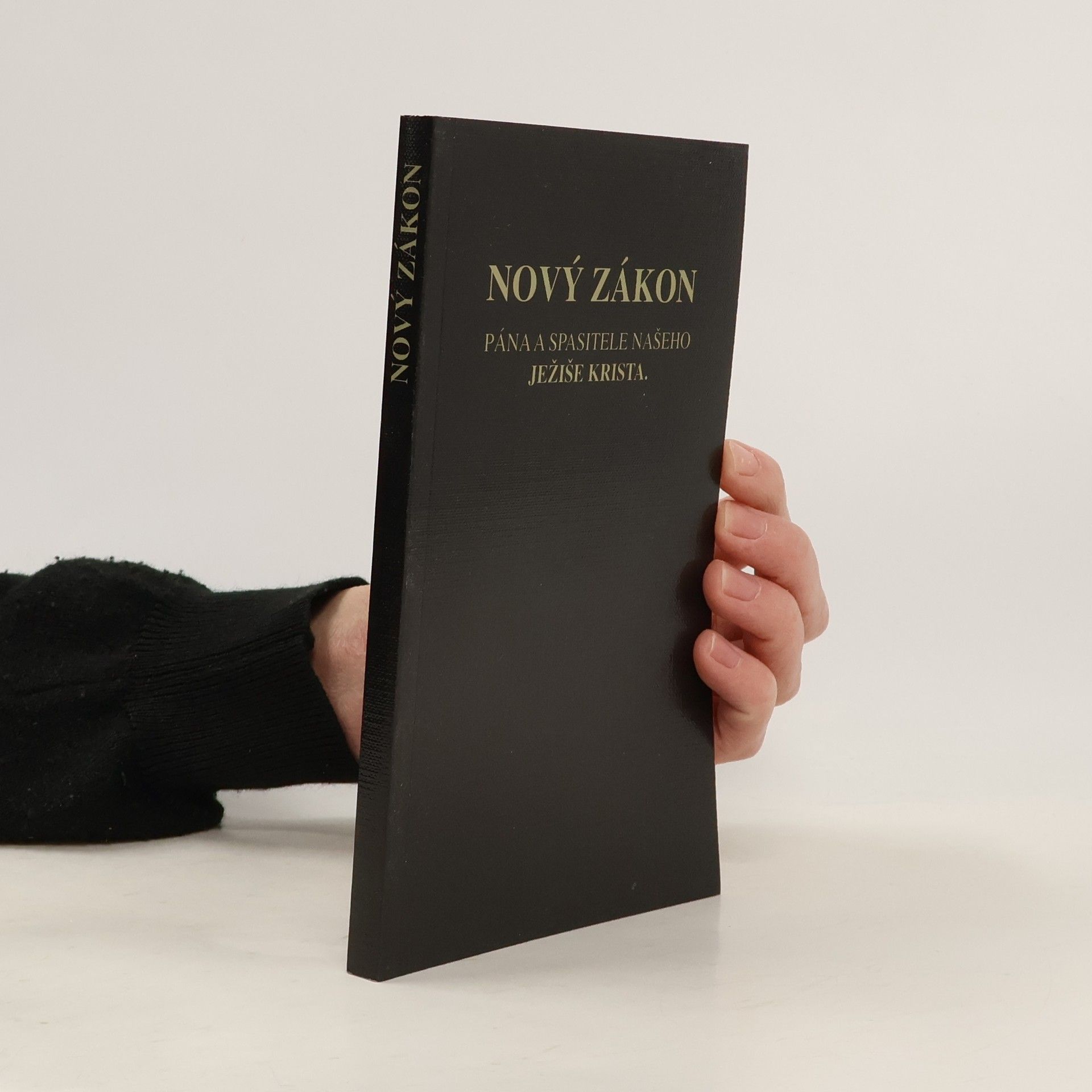 Kolektiv autorů Nový zákon pana a spasitele našeho Ježiše Krista