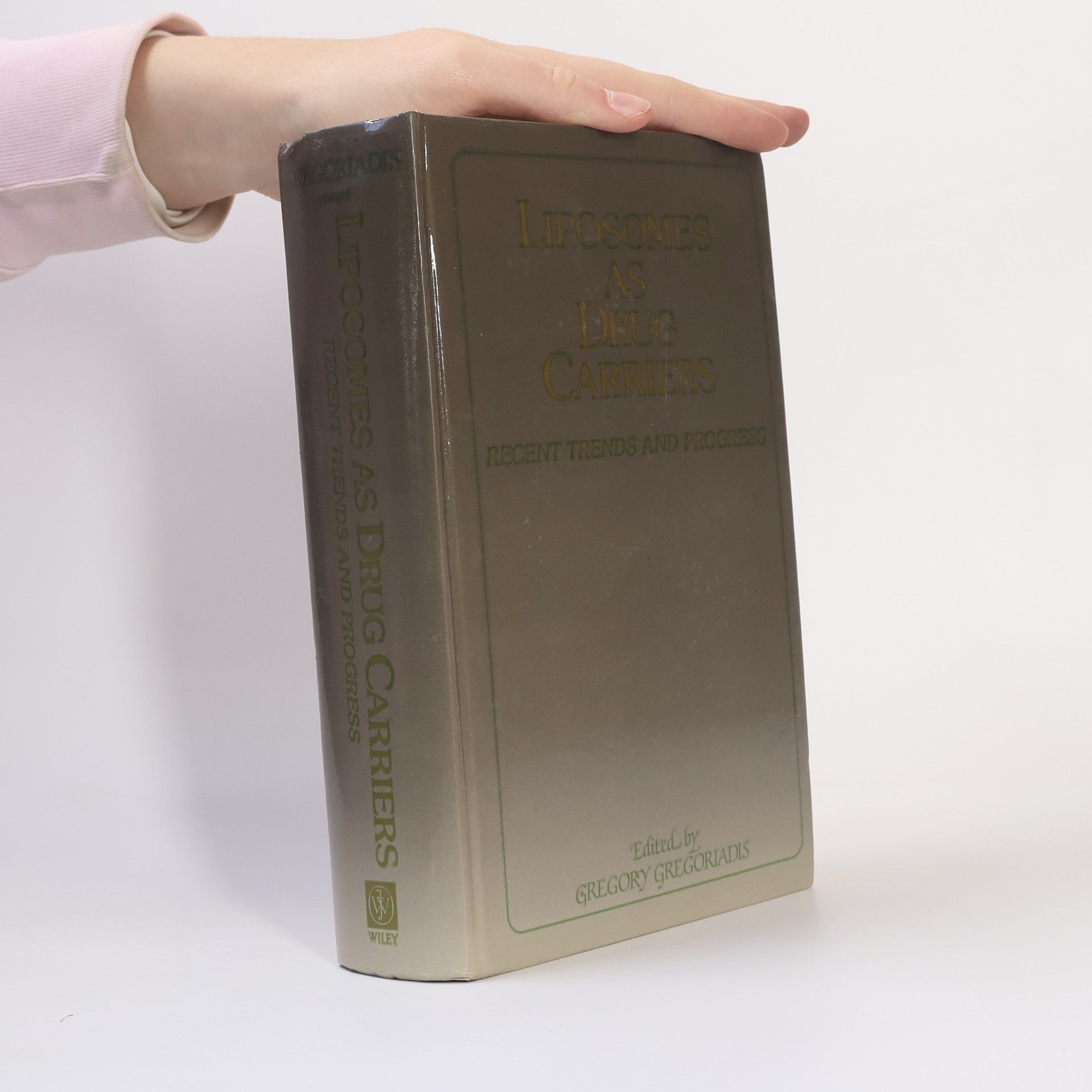 Gregory Gregoriadis Liposomes as Drug Carriers