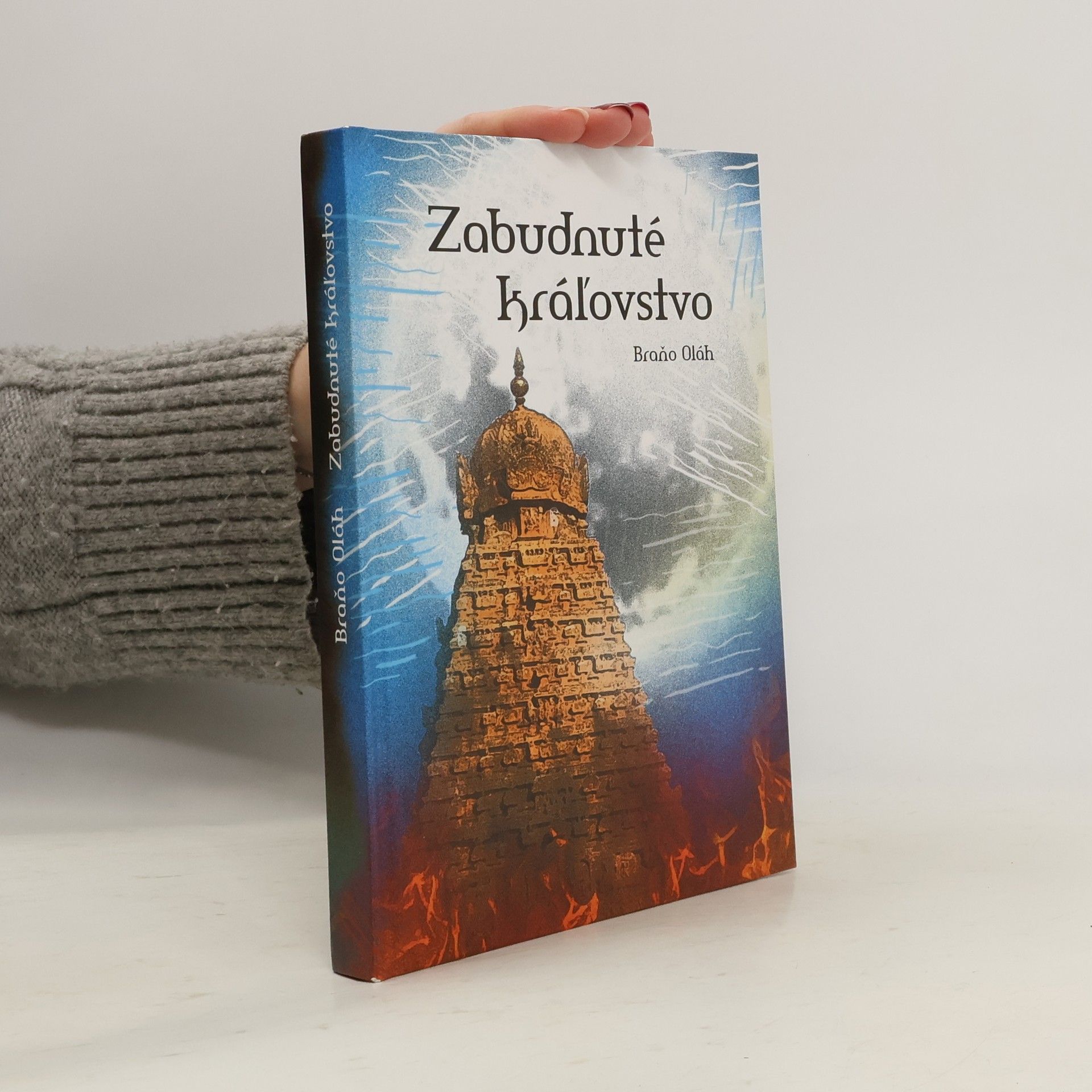 Braňo Oláh Zabudnuté kráľovstvo