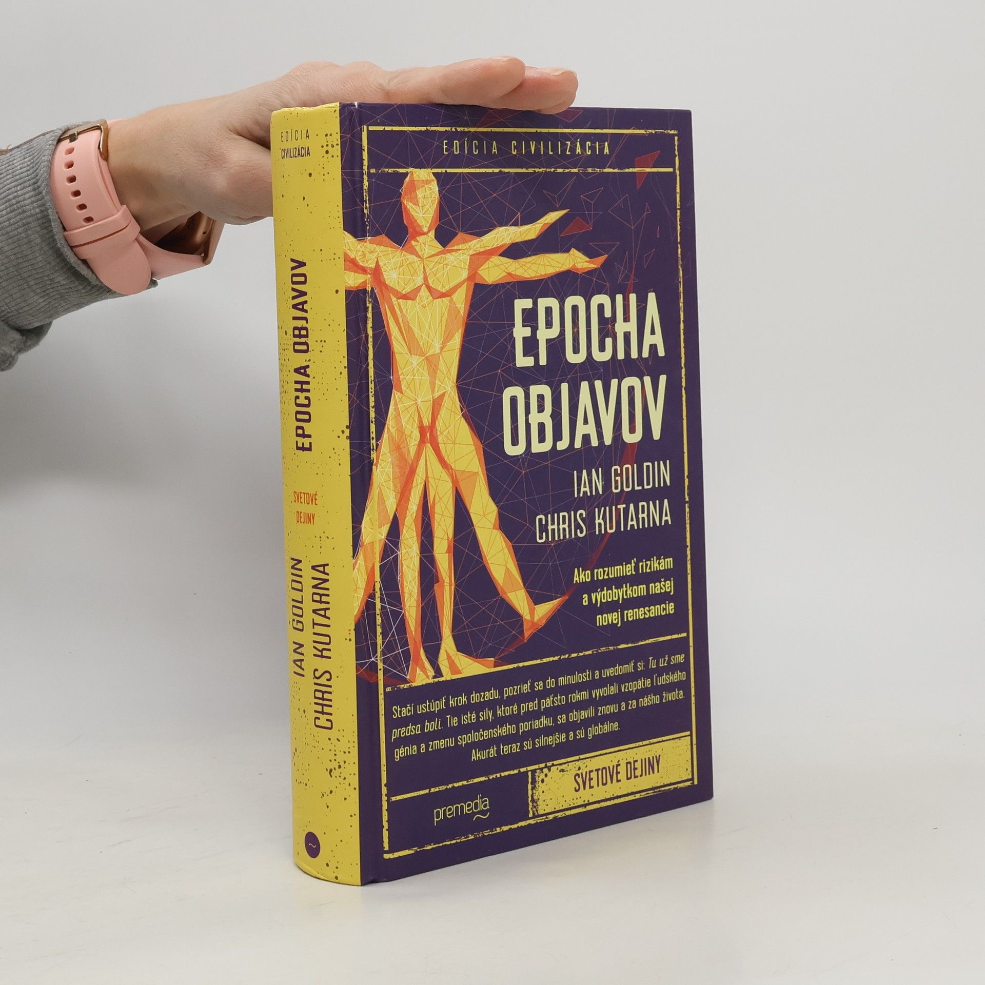 Ian Goldin Epocha objavov: Ako rozumieť rizikám a výdobytkom našej novej renesancie