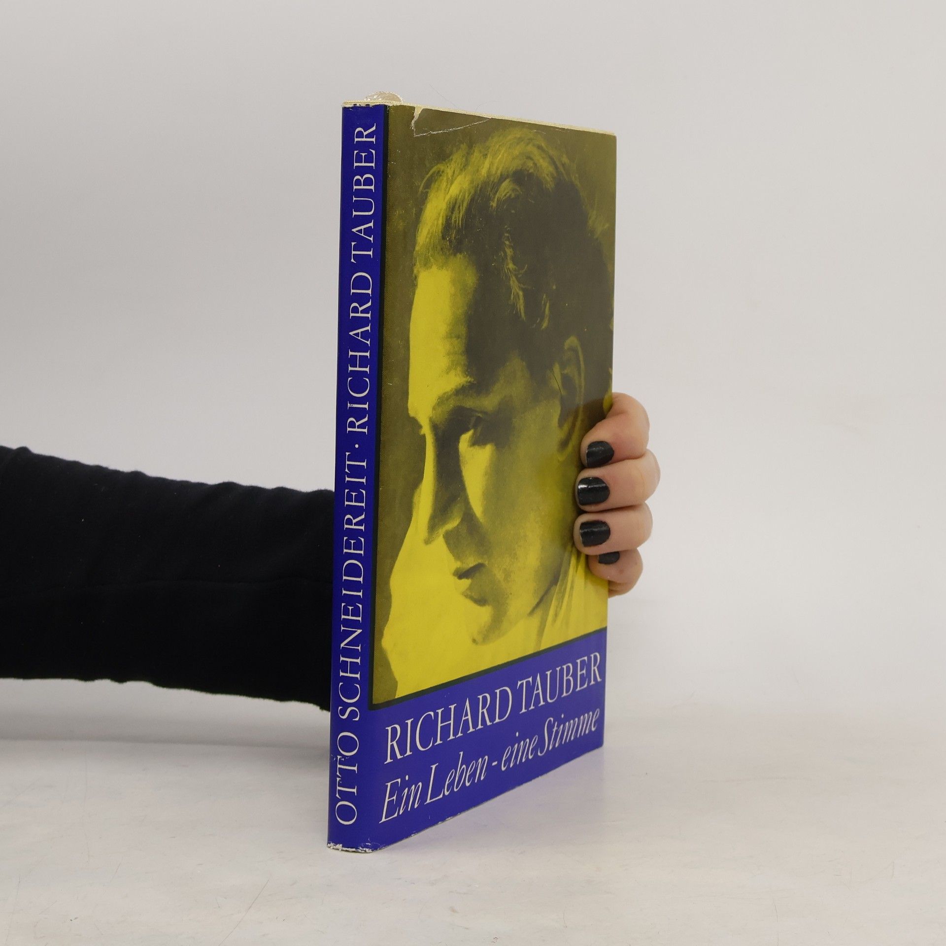 Otto Schneidereit  Richard Tauber. Ein Leben-eine Stimme
