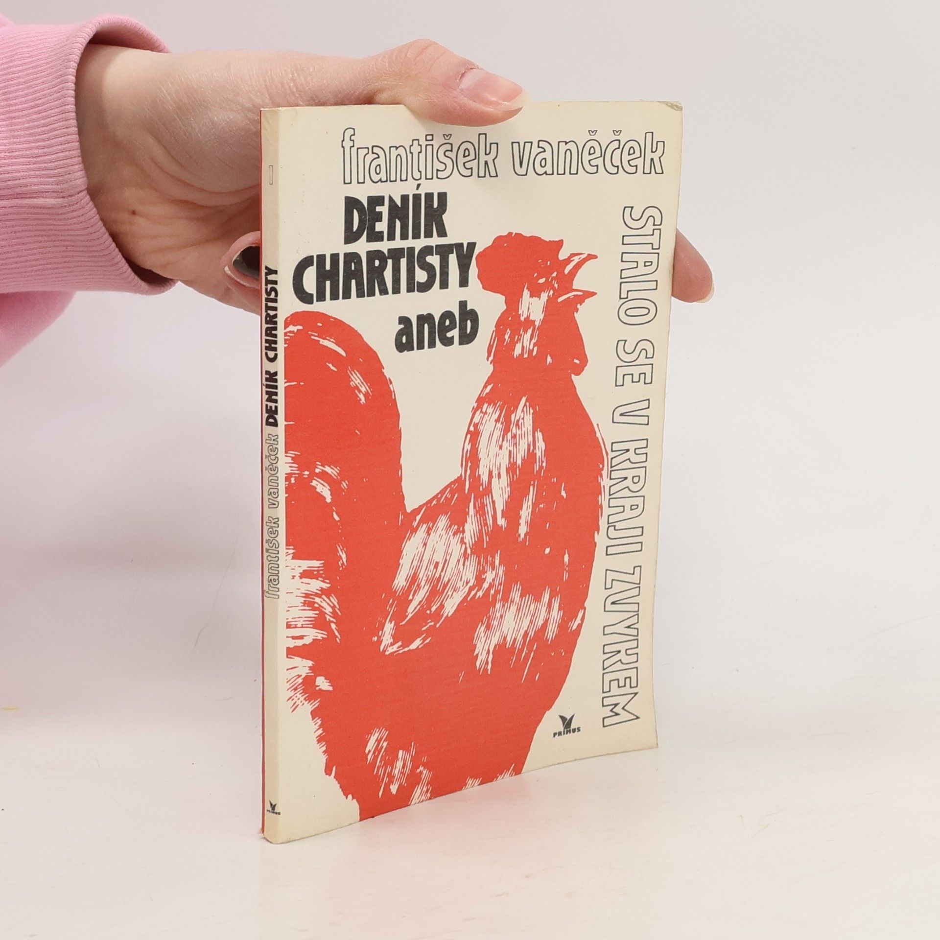 František Vaněček Deník chartisty, aneb, Stalo se v kraji zvykem