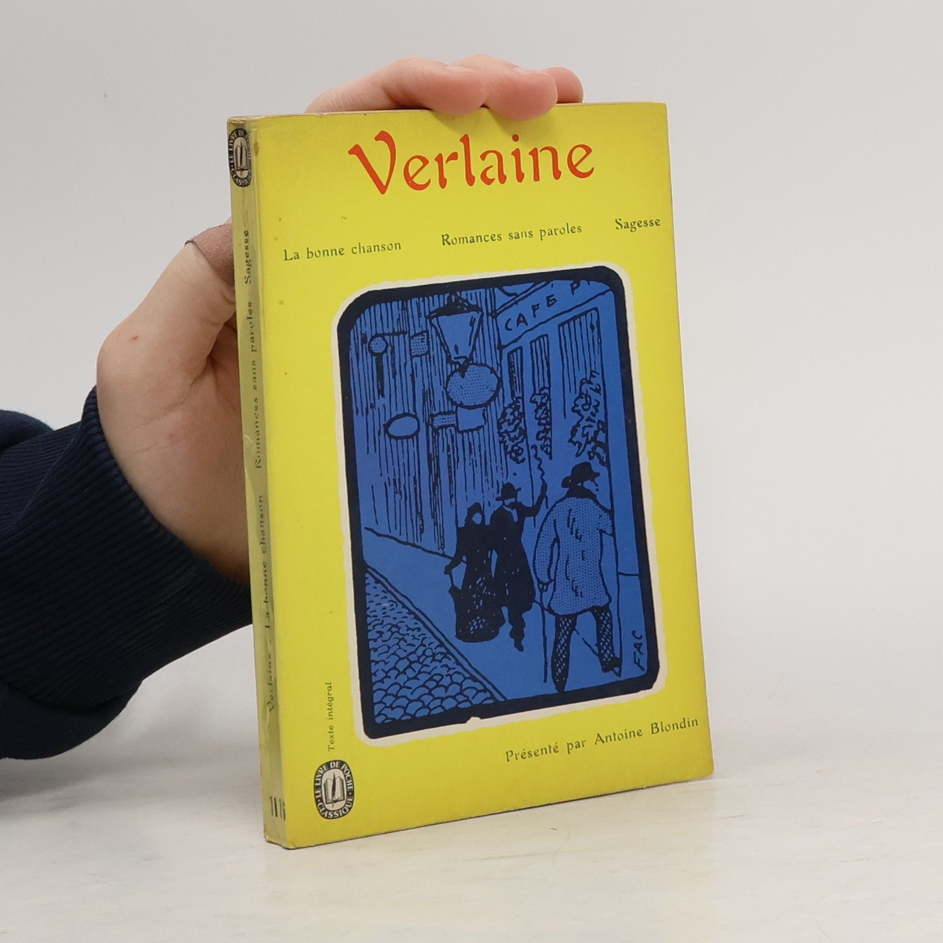 Paul Verlaine La bonne chanson. Romances sans paroles. Sagesse