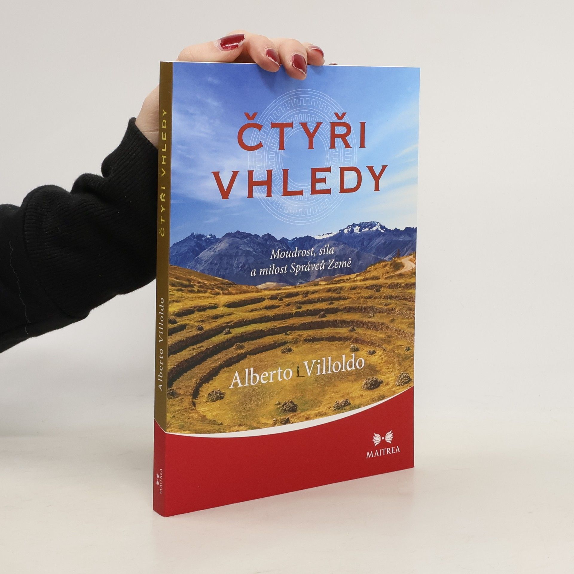 Alberto Villoldo Čtyři vhledy: Moudrost, síla a milost Správců Země