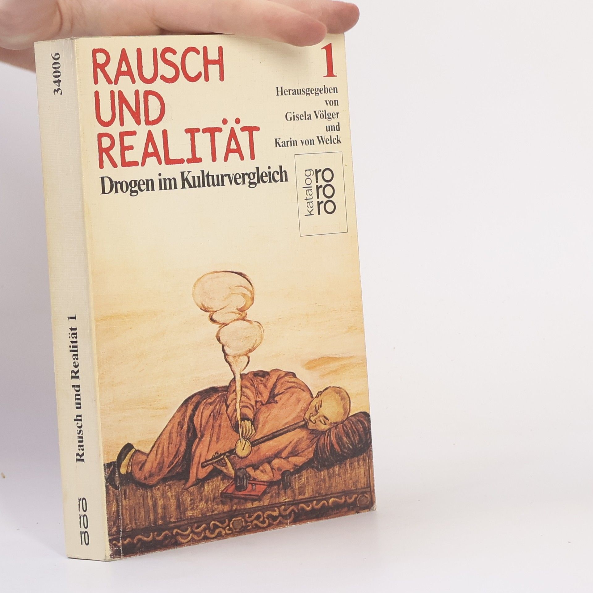 Rausch und Realität 1. Drogen im Kulturvergleich