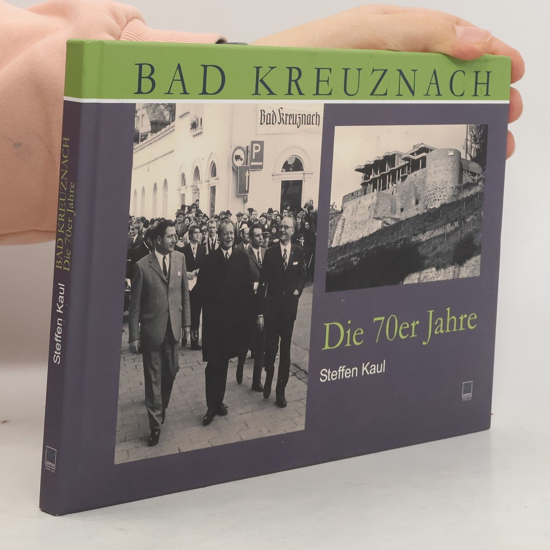 Steffen Kaul Bad Kreuznach. Die 70er Jahre